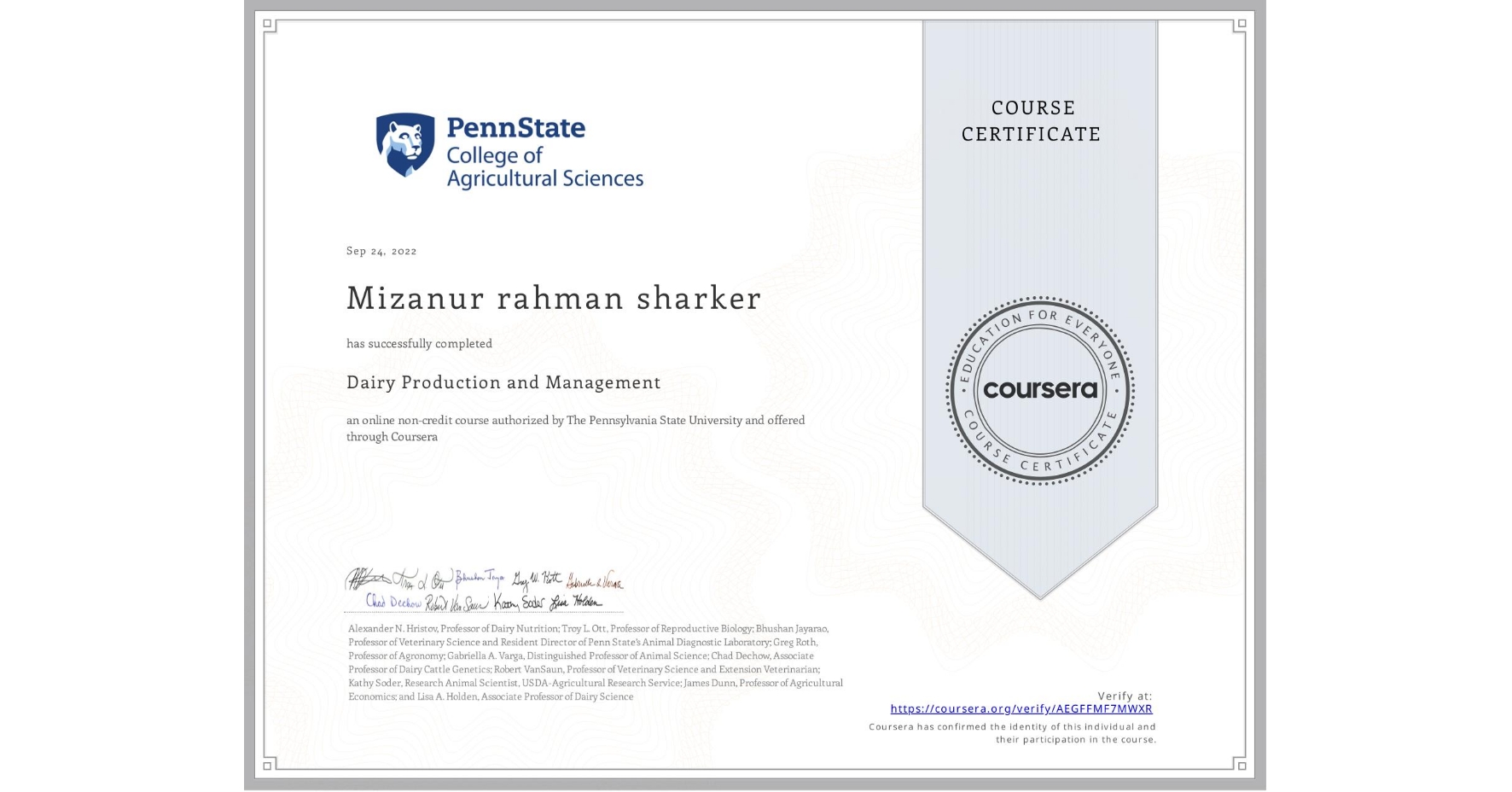 View certificate for Mizanur rahman sharker , Dairy Production and Management, an online non-credit course authorized by The Pennsylvania State University and offered through Coursera