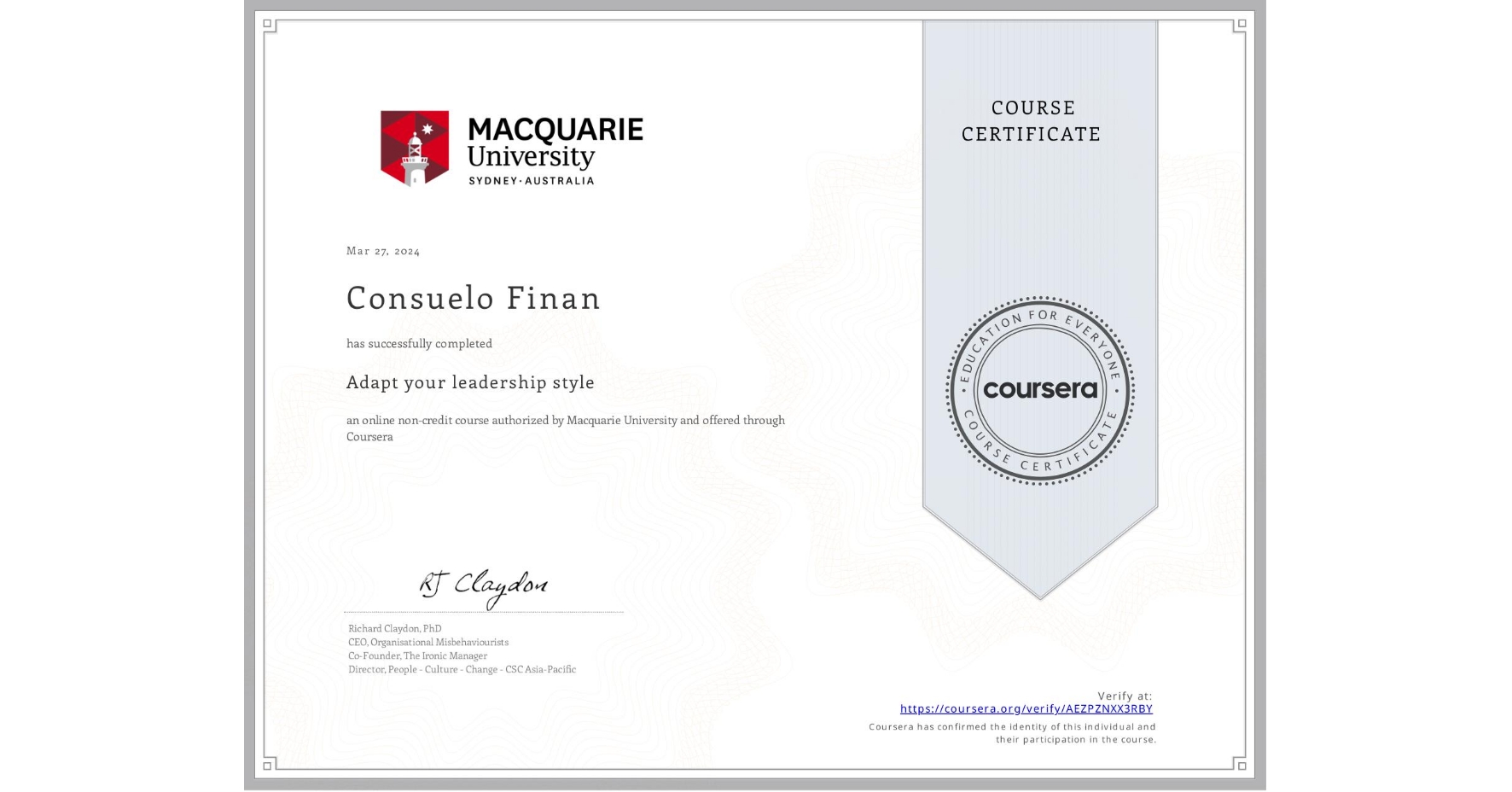 View certificate for Consuelo Finan, Adapt your leadership style, an online non-credit course authorized by Macquarie University and offered through Coursera