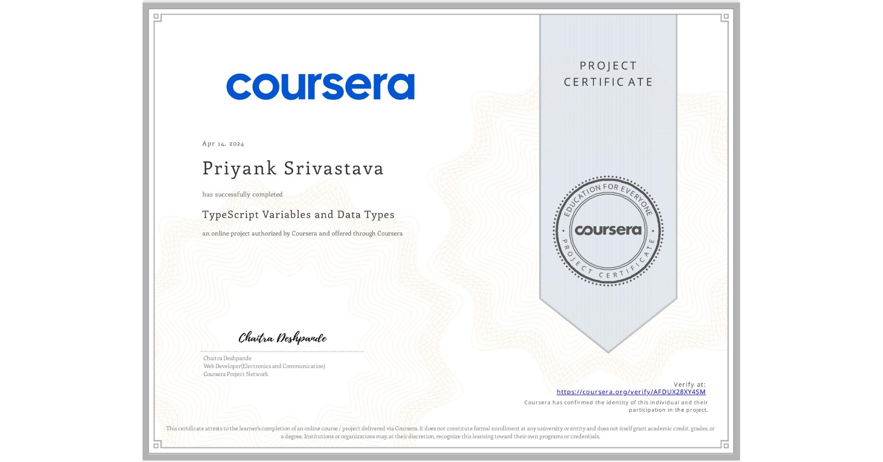 View certificate for Priyank Srivastava, TypeScript Variables and Data Types, an online non-credit course authorized by Coursera and offered through Coursera