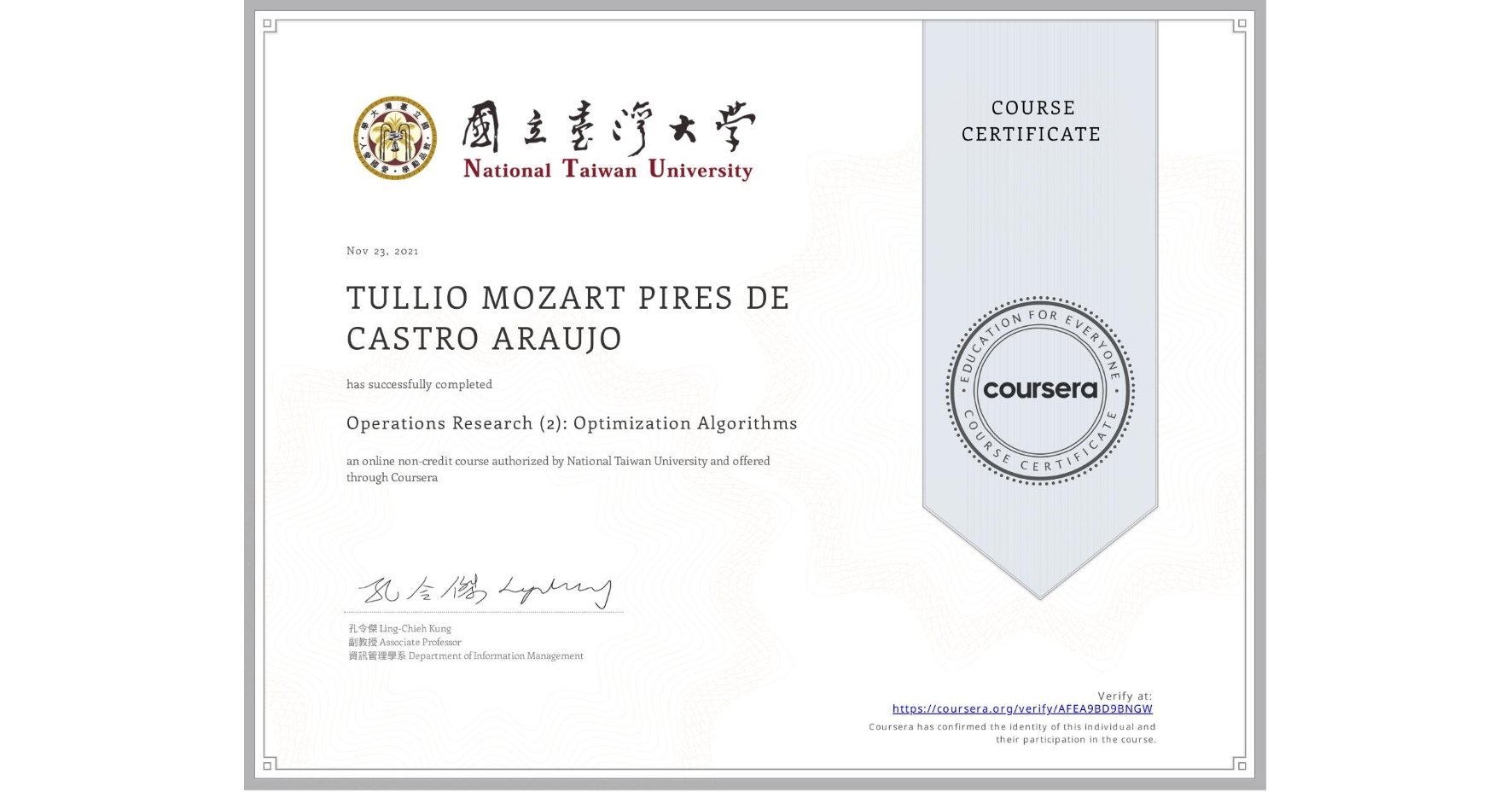 View certificate for TULLIO MOZART  PIRES DE CASTRO ARAUJO, Operations Research (2): Optimization Algorithms, an online non-credit course authorized by National Taiwan University and offered through Coursera