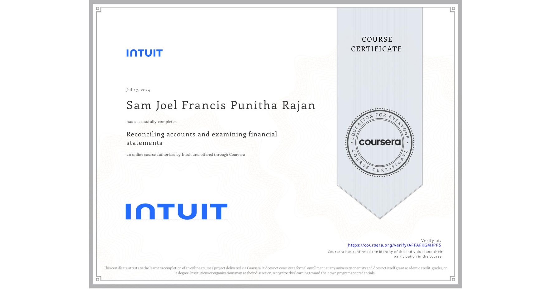 View certificate for Sam Joel  Francis Punitha Rajan, Reconciling accounts and examining financial statements, an online non-credit course authorized by Intuit and offered through Coursera