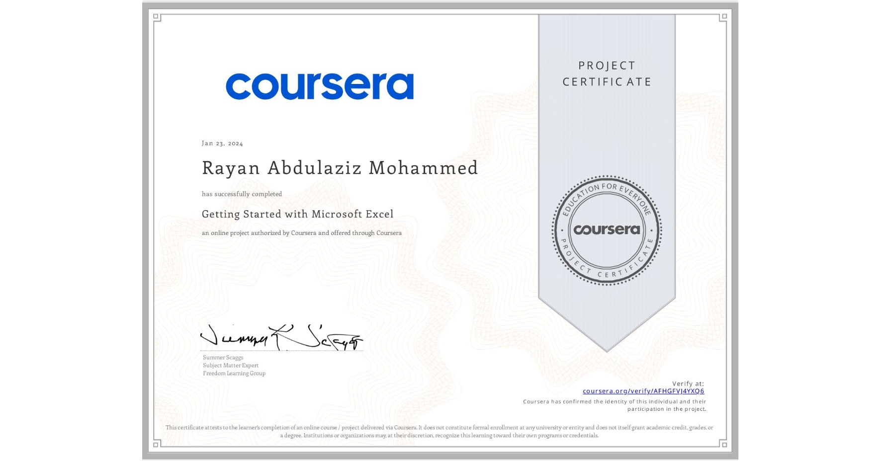 View certificate for Rayan Abdulaziz Mohammed, Getting Started with Microsoft Excel, an online non-credit course authorized by Coursera and offered through Coursera