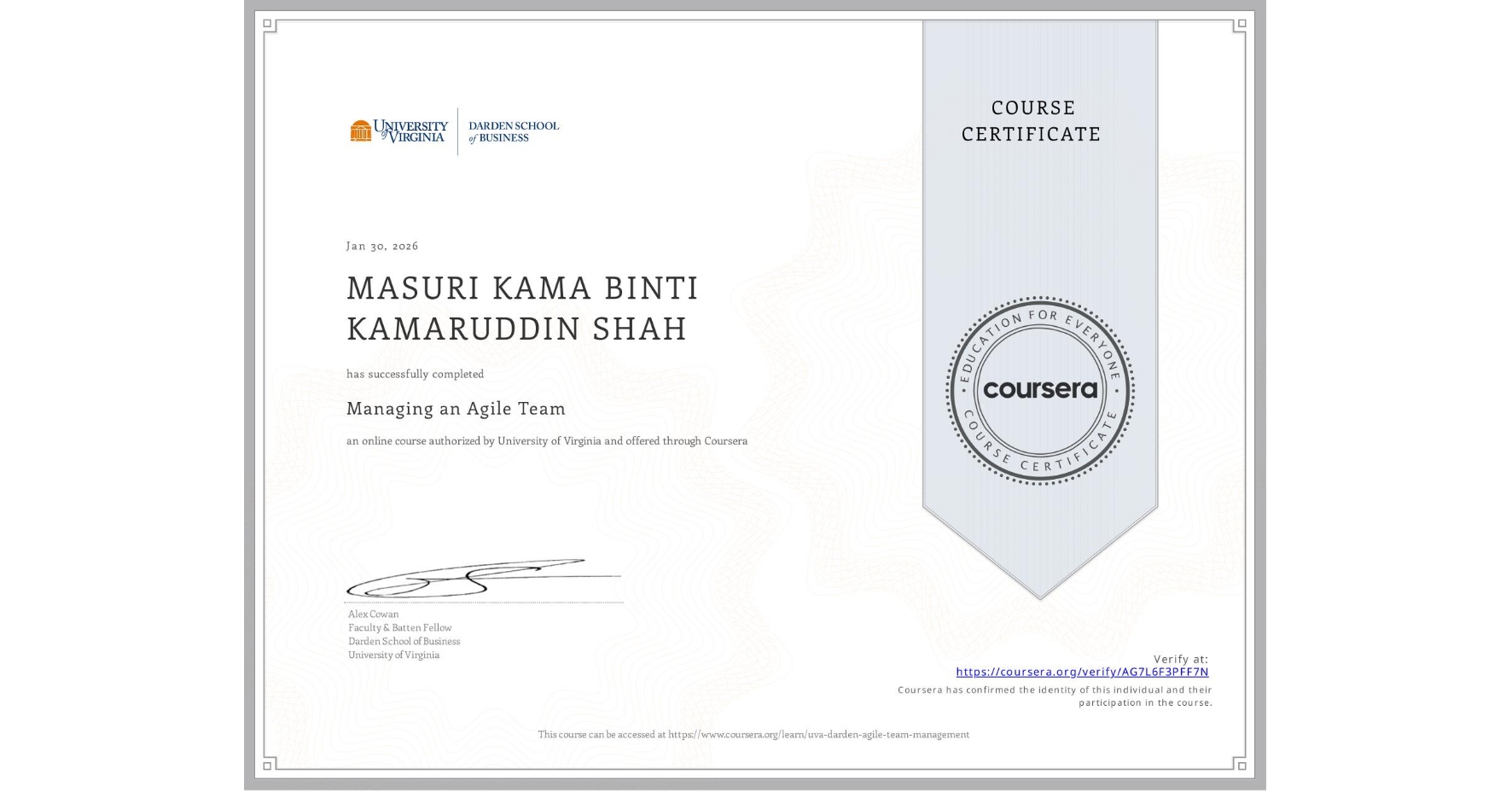 View certificate for MASURI KAMA BINTI KAMARUDDIN SHAH, Managing an Agile Team, an online non-credit course authorized by University of Virginia and offered through Coursera