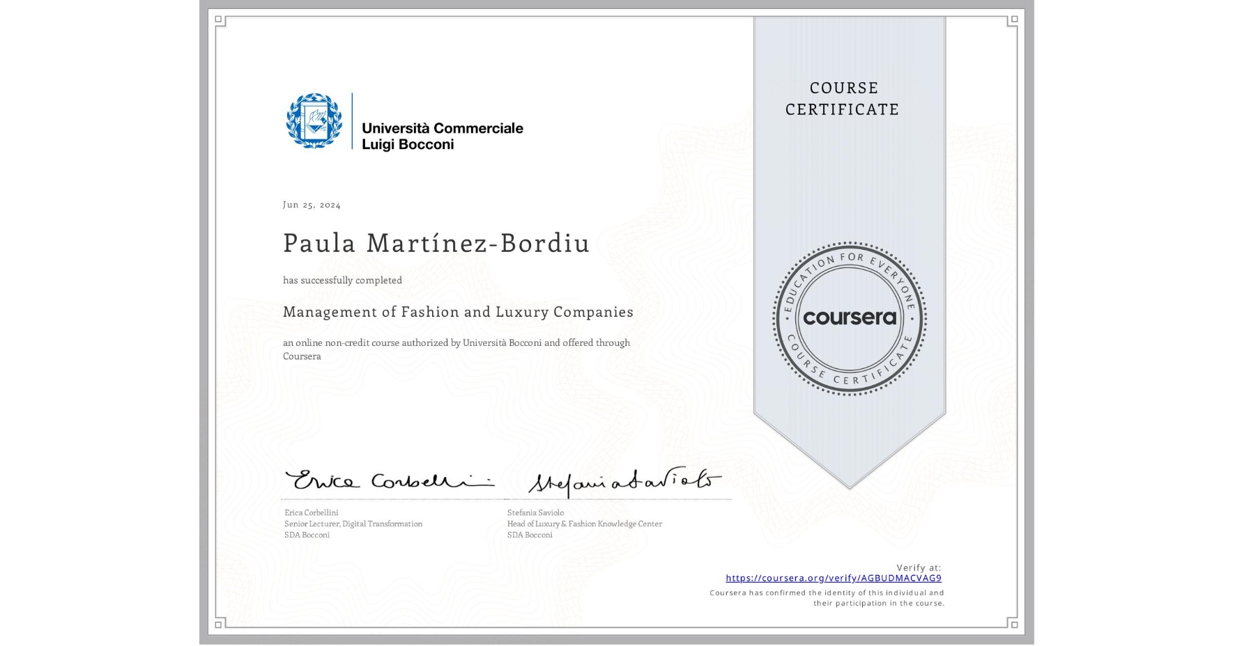 View certificate for Paula Martínez-Bordiu, Management of Fashion and Luxury Companies, an online non-credit course authorized by Università Bocconi and offered through Coursera