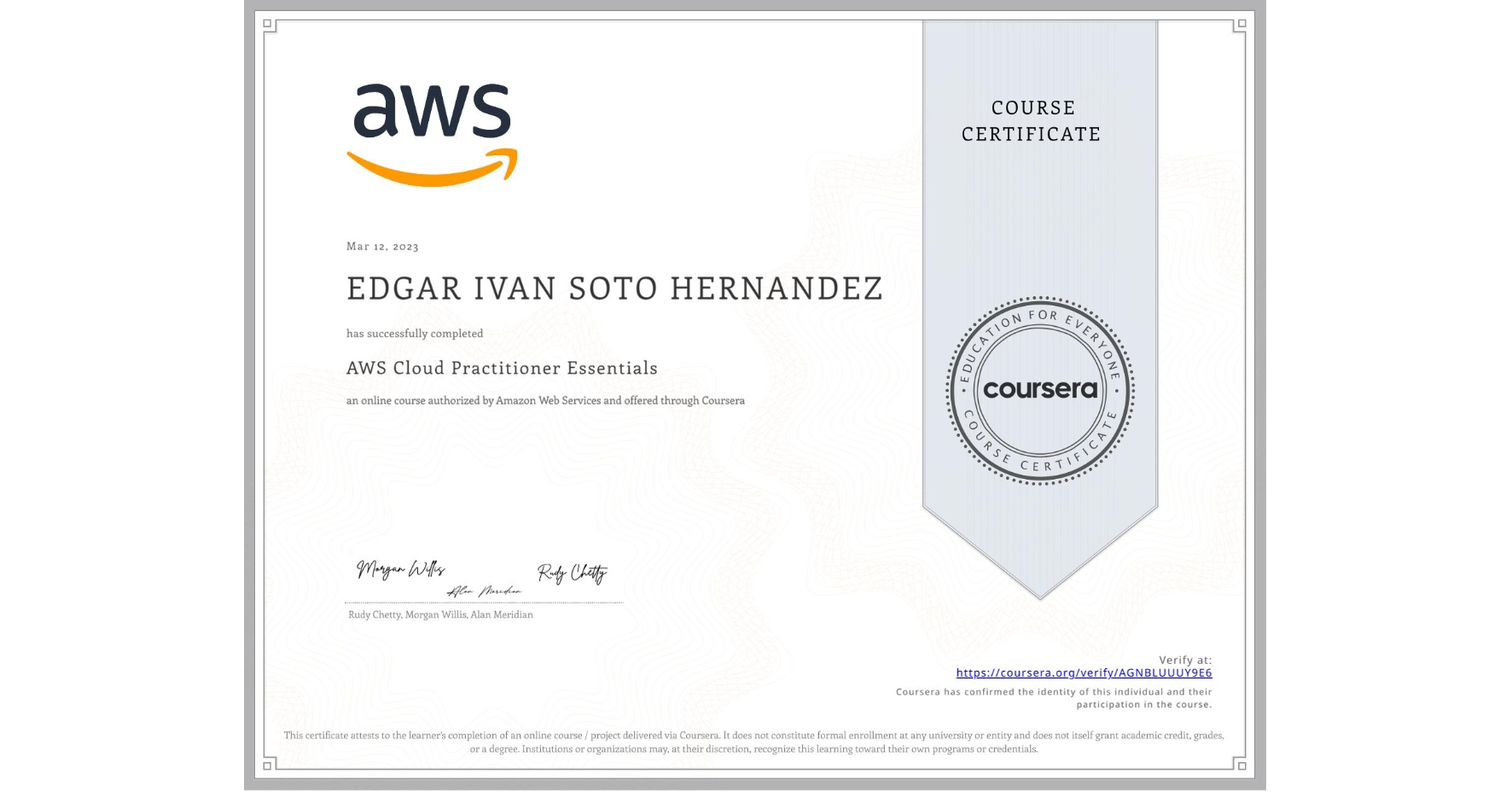 View certificate for EDGAR IVAN SOTO HERNANDEZ, AWS Cloud Practitioner Essentials, an online non-credit course authorized by Amazon Web Services and offered through Coursera