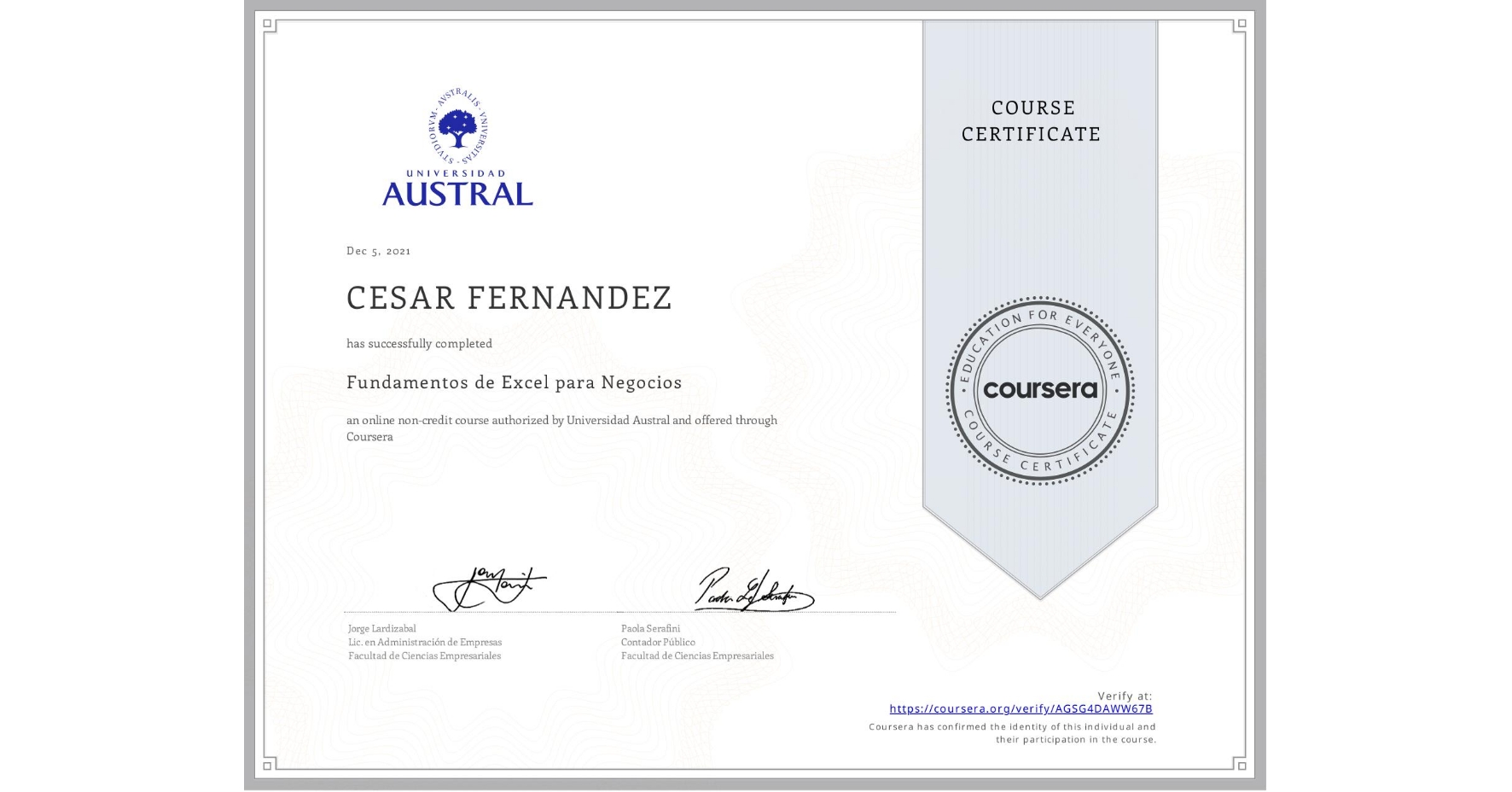 View certificate for CESAR FERNANDEZ, Fundamentos de Excel para Negocios, an online non-credit course authorized by Universidad Austral and offered through Coursera