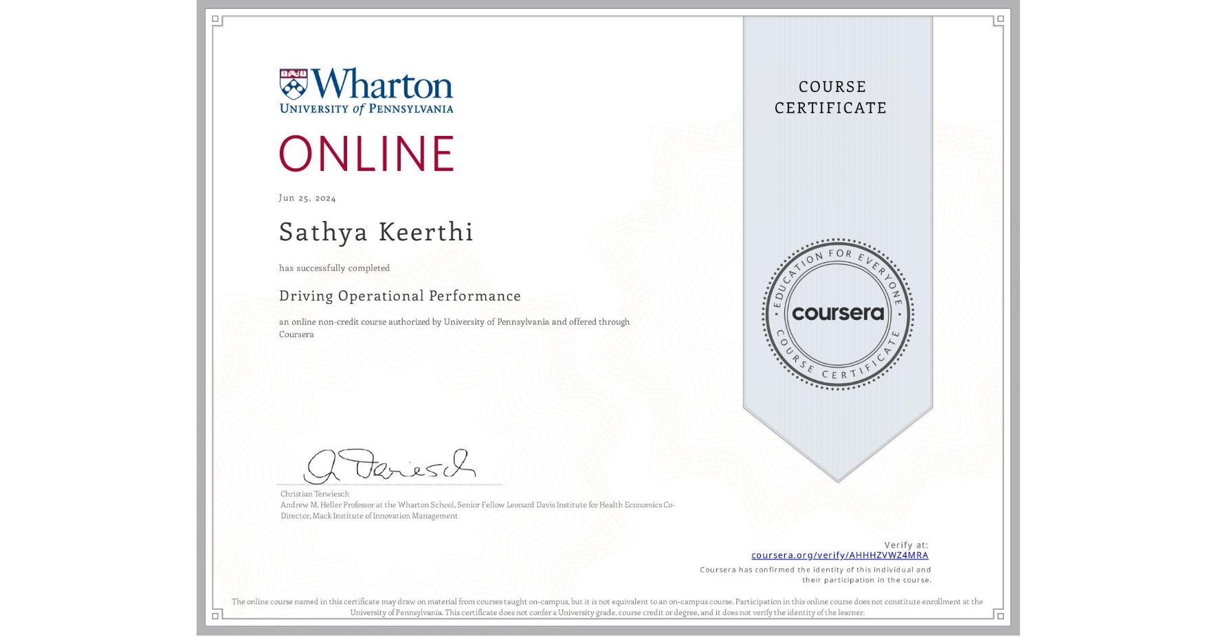 View certificate for Sathya Keerthi, Driving Operational Performance, an online non-credit course authorized by University of Pennsylvania and offered through Coursera