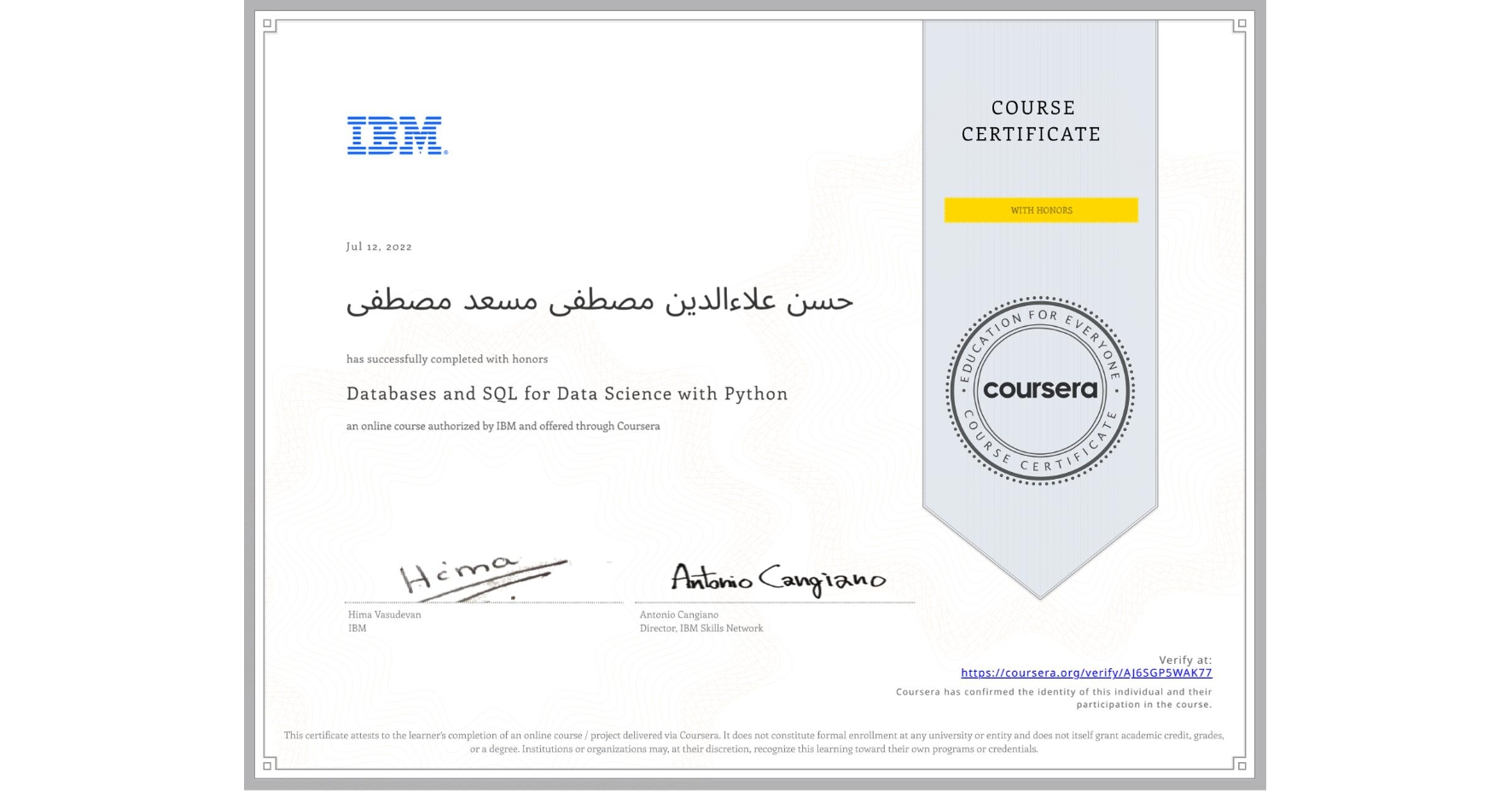 View certificate for حسن علاءالدین مصطفی مسعد مصطفى, Databases and SQL for Data Science with Python, an online non-credit course authorized by IBM and offered through Coursera
