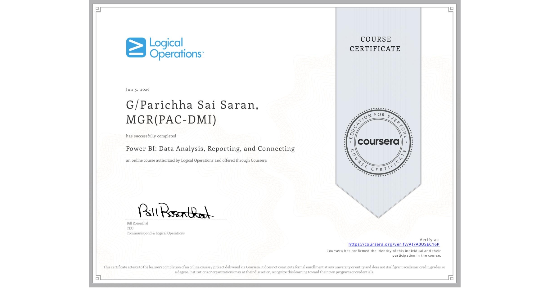 View certificate for G/Parichha Sai Saran, MGR(PAC-DMI), Power BI: Data Analysis, Reporting, and Connecting, an online non-credit course authorized by Logical Operations and offered through Coursera