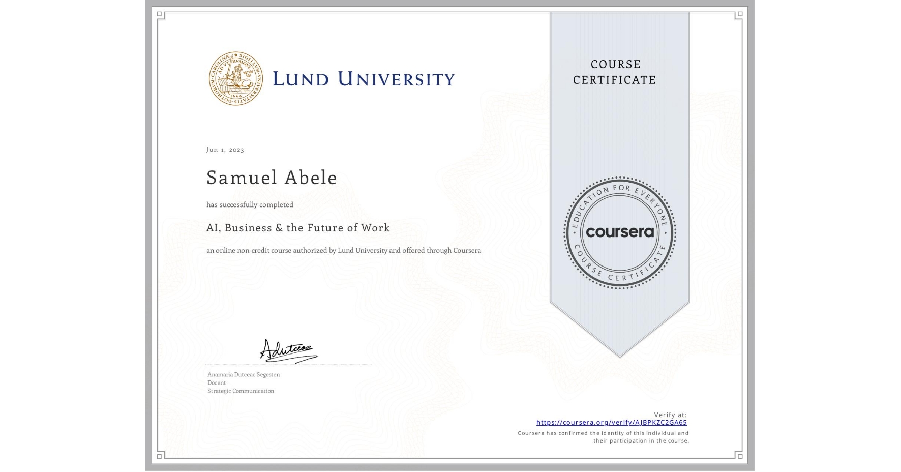 View certificate for Samuel Abele, AI, Business & the Future of Work, an online non-credit course authorized by Lund University and offered through Coursera