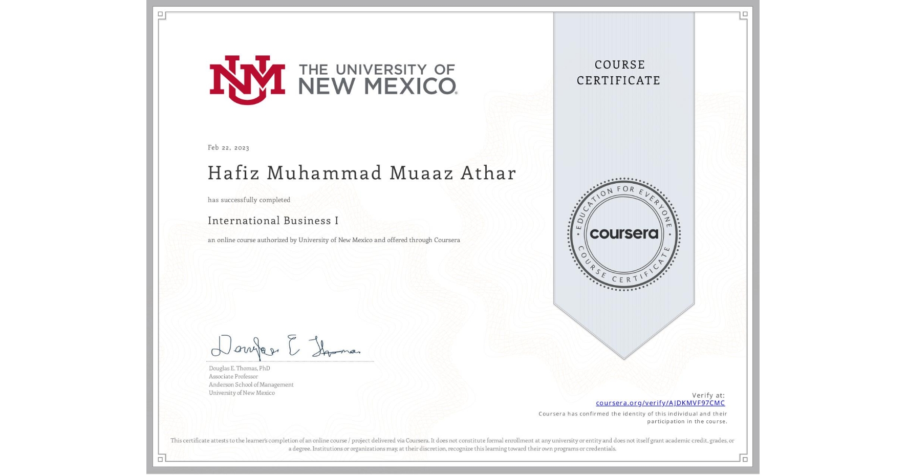 View certificate for Hafiz Muhammad Muaaz  Athar, International Business I, an online non-credit course authorized by University of New Mexico and offered through Coursera