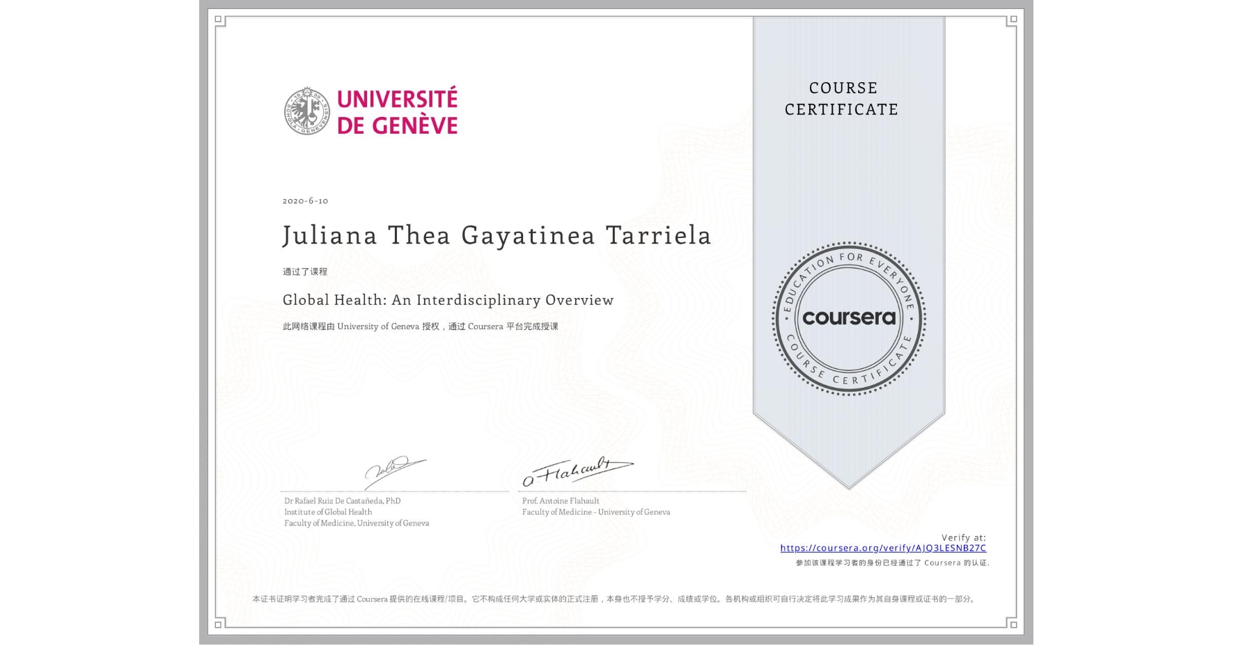 View certificate for Juliana Thea Gayatinea Tarriela, Global Health: An Interdisciplinary Overview, an online non-credit course authorized by University of Geneva and offered through Coursera