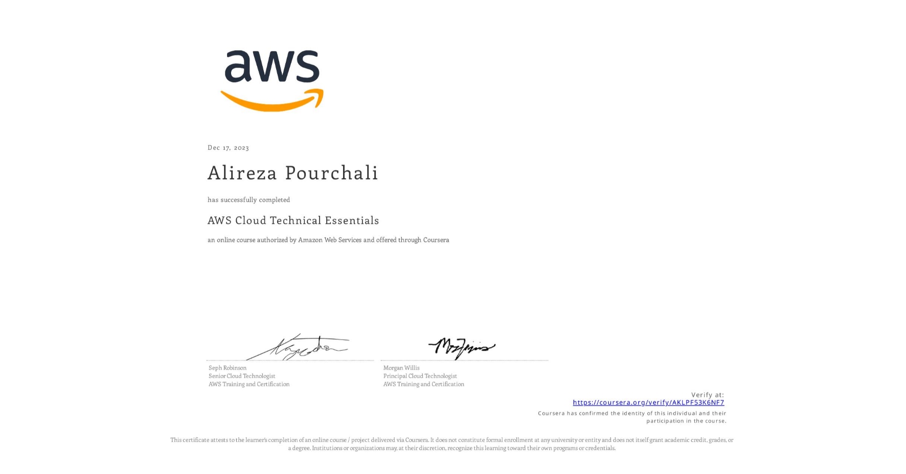 View certificate for Alireza Pourchali, AWS Cloud Technical Essentials, an online non-credit course authorized by Amazon Web Services and offered through Coursera