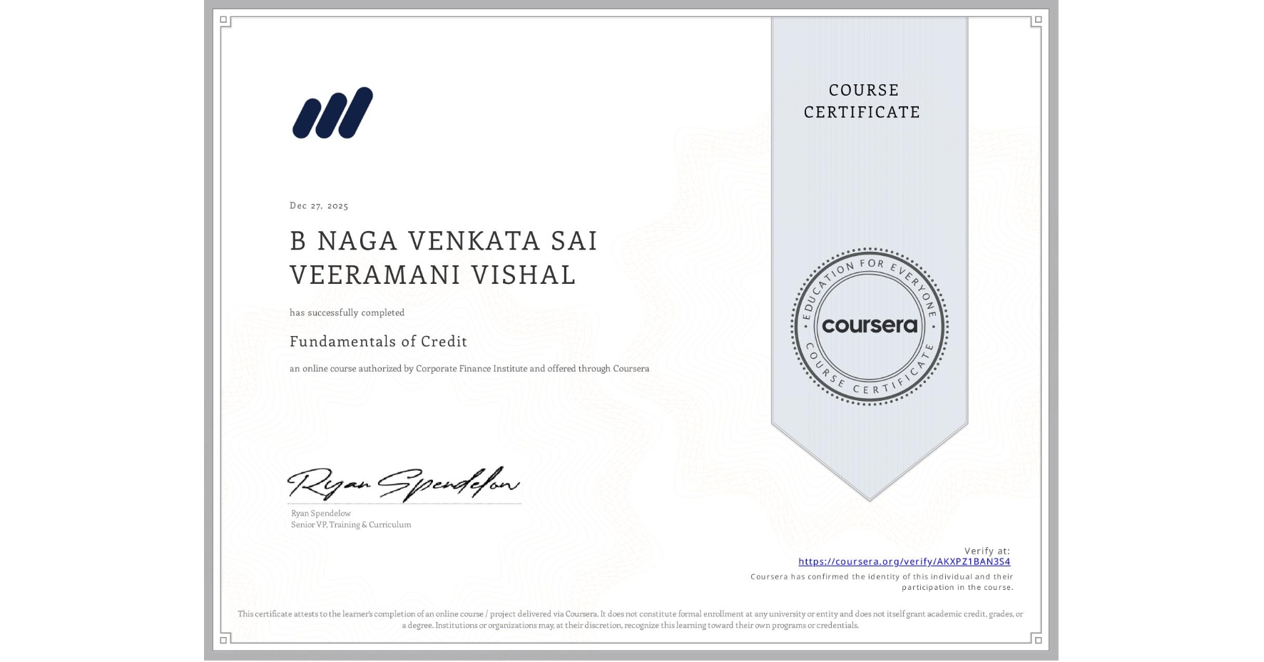 View certificate for B NAGA VENKATA SAI VEERAMANI VISHAL, Fundamentals of Credit, an online non-credit course authorized by Corporate Finance Institute and offered through Coursera