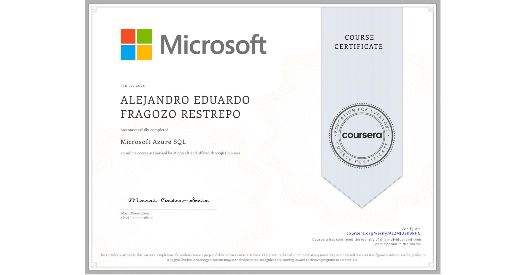 View certificate for ALEJANDRO EDUARDO  FRAGOZO RESTREPO, Microsoft Azure SQL, an online non-credit course authorized by Microsoft and offered through Coursera
