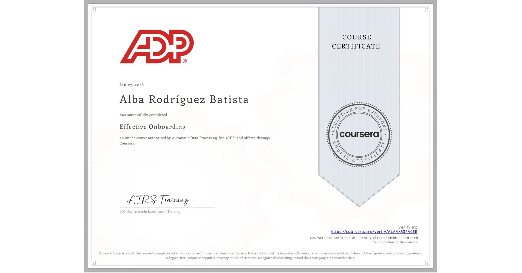 View certificate for Alba RodrÃguez Batista, Effective Onboarding, an online non-credit course authorized by Automatic Data Processing, Inc. (ADP) and offered through Coursera
