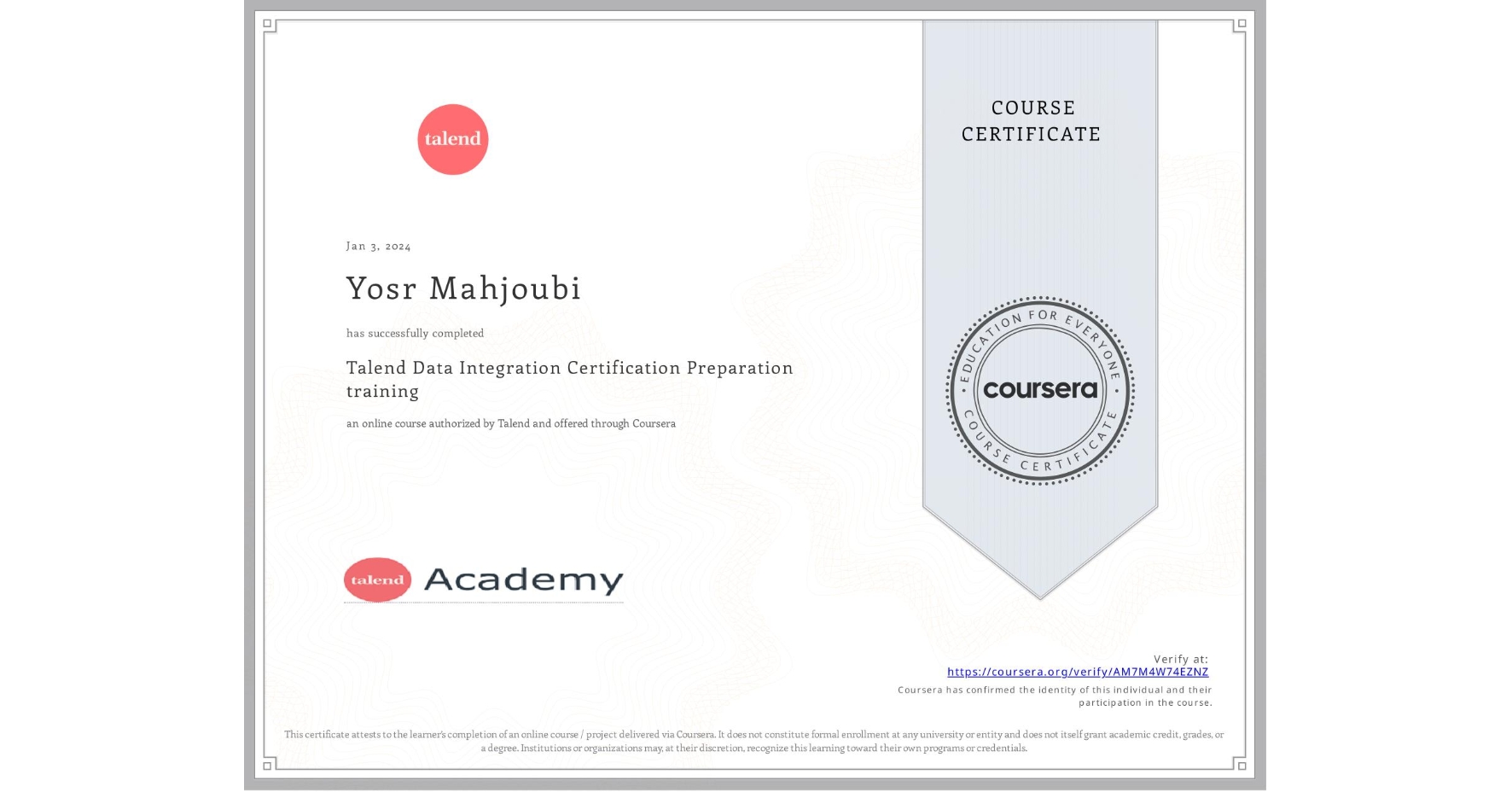 View certificate for Yosr Mahjoubi, Talend Data Integration Certification Preparation training, an online non-credit course authorized by Talend and offered through Coursera