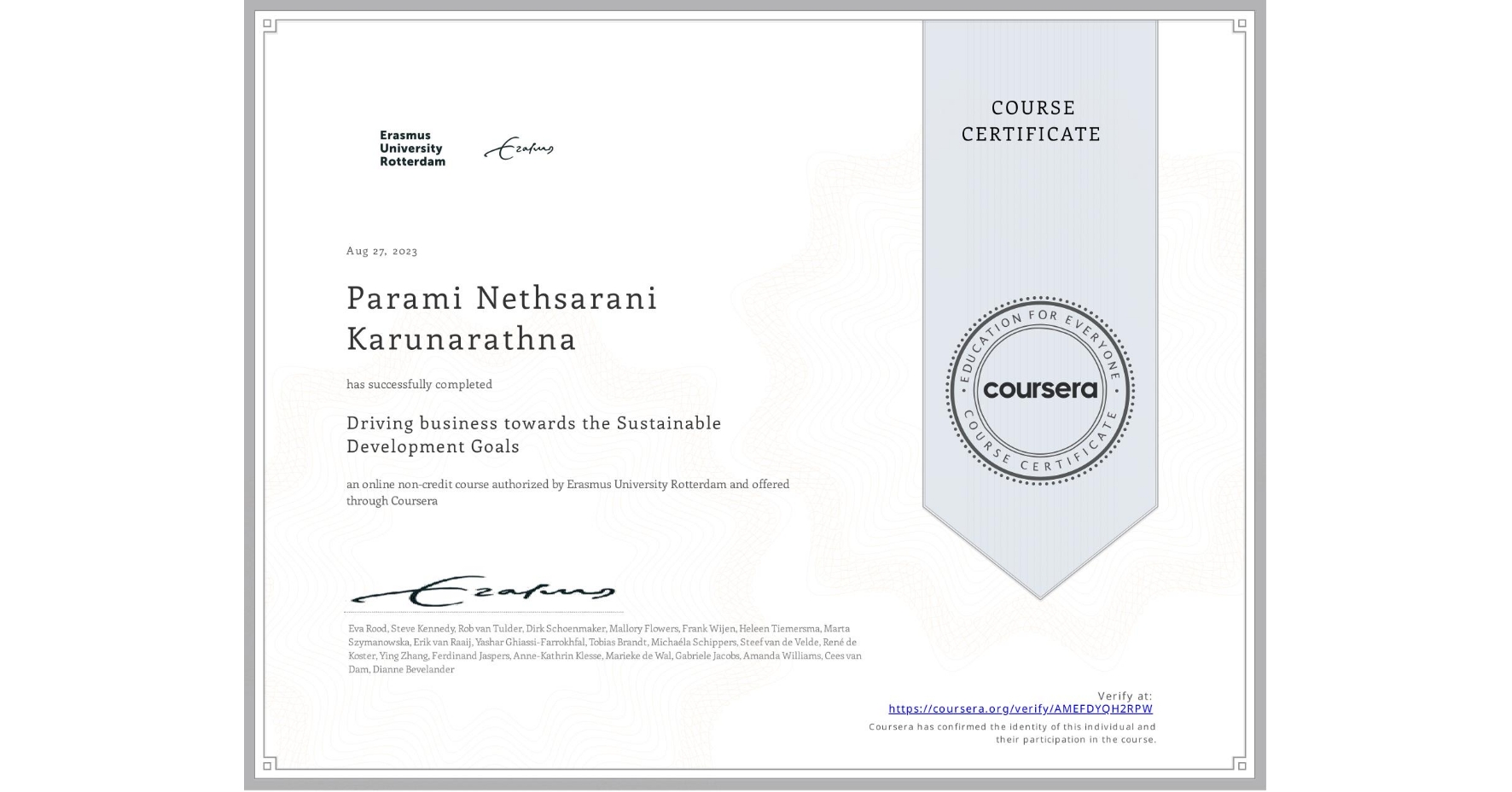 View certificate for Parami Nethsarani  Karunarathna, Driving business towards the Sustainable Development Goals, an online non-credit course authorized by Erasmus University Rotterdam and offered through Coursera