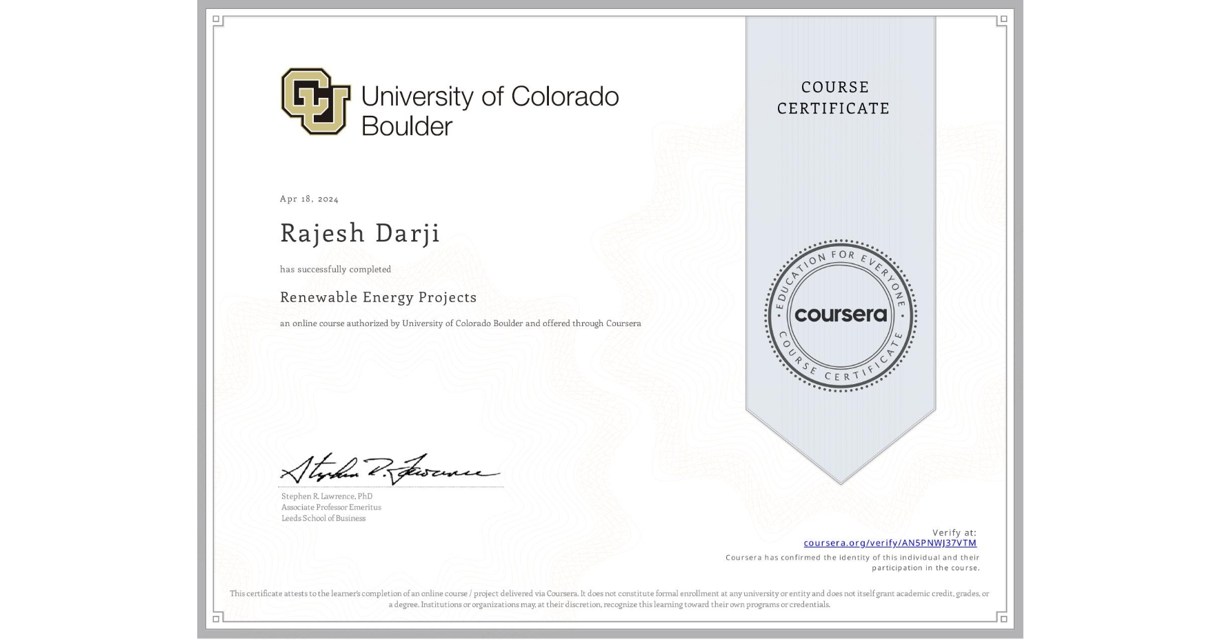 View certificate for Rajesh Darji, Renewable Energy Projects, an online non-credit course authorized by University of Colorado Boulder and offered through Coursera