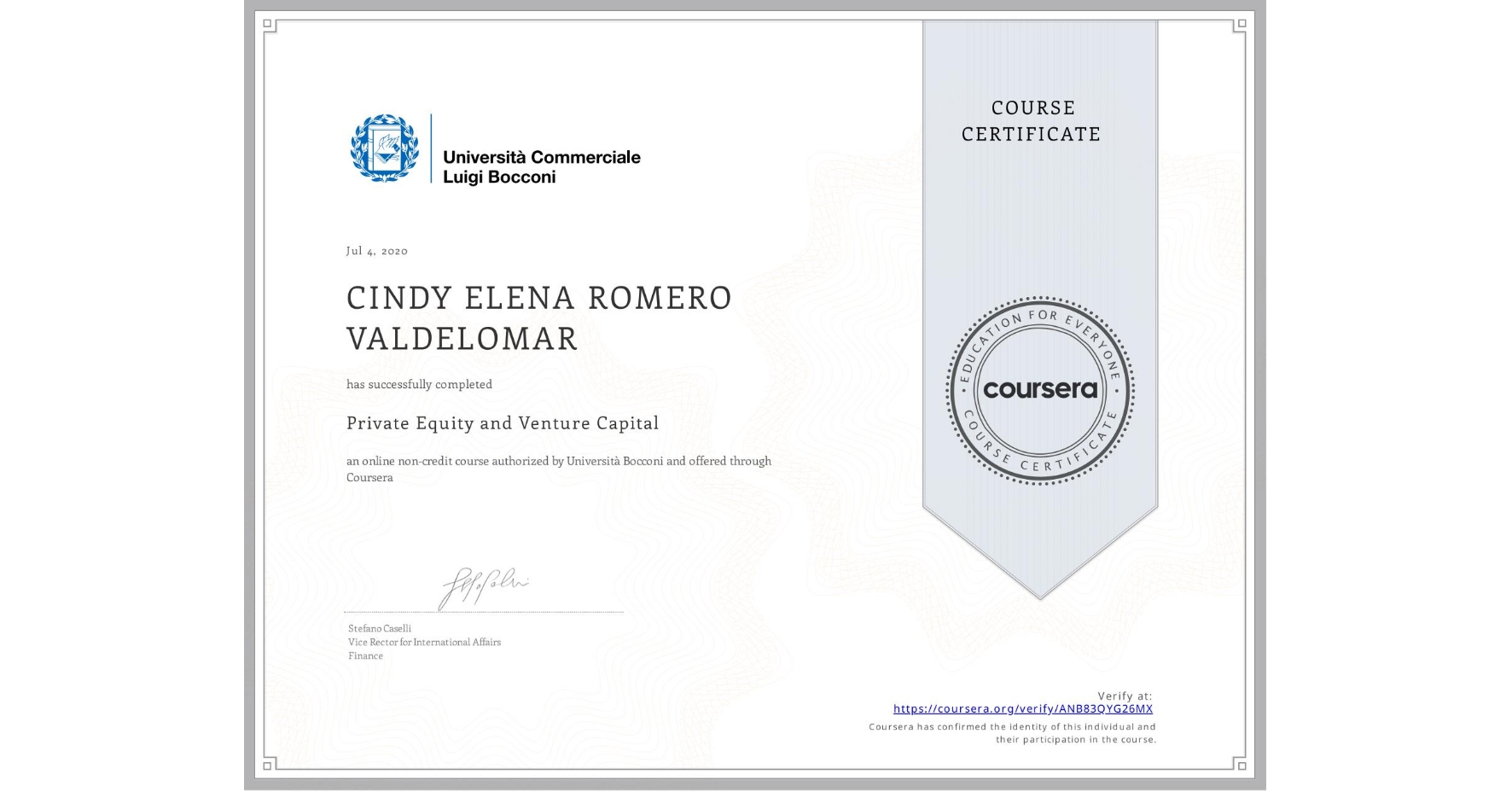 View certificate for CINDY ELENA  ROMERO VALDELOMAR, Private Equity and Venture Capital, an online non-credit course authorized by Università Bocconi and offered through Coursera
