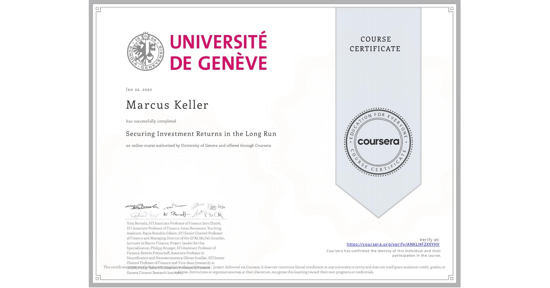 View certificate for Marcus Keller, Securing Investment Returns in the Long Run, an online non-credit course authorized by University of Geneva and offered through Coursera