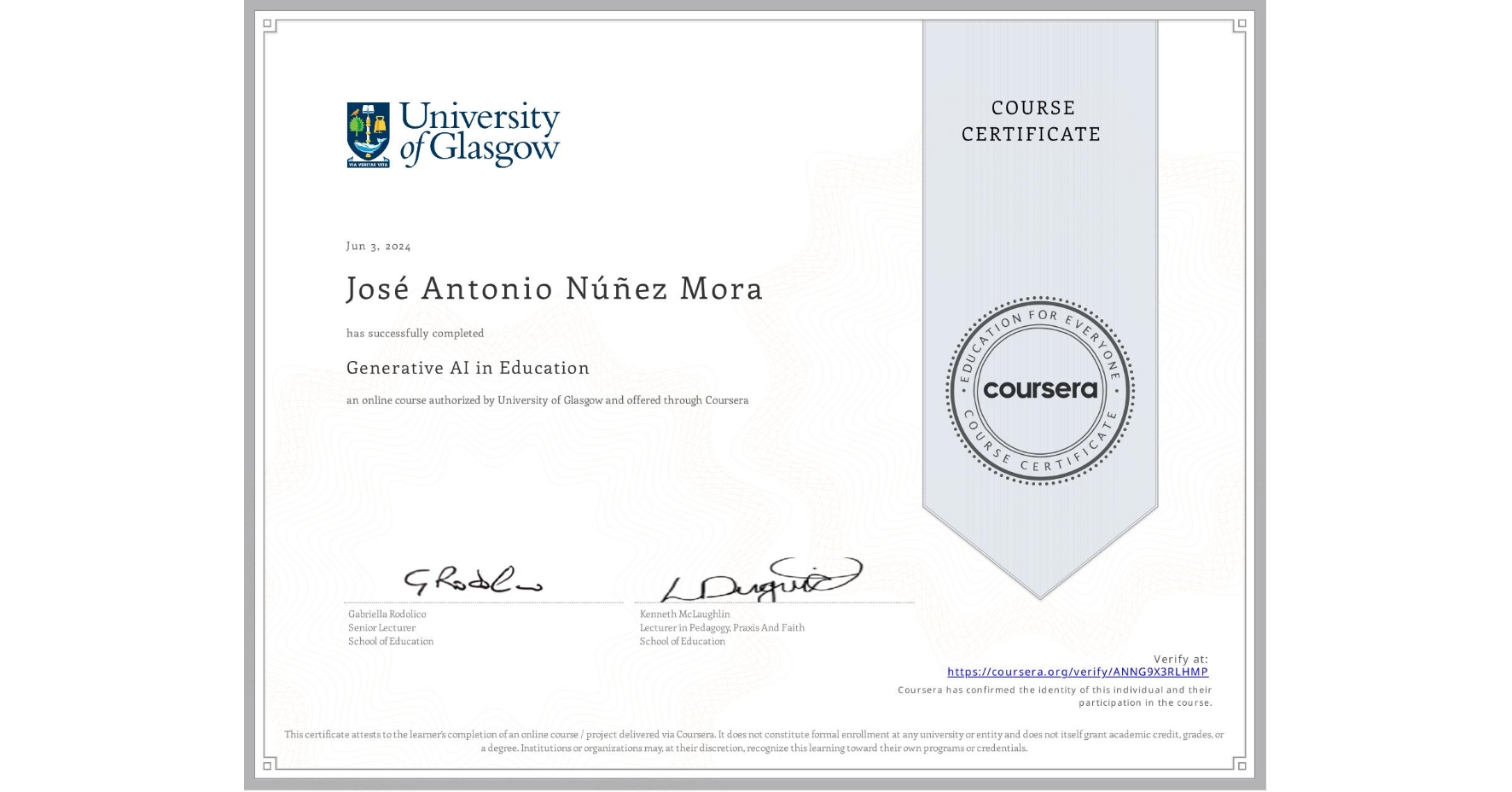 View certificate for José Antonio Núñez Mora, Generative AI in Education, an online non-credit course authorized by University of Glasgow and offered through Coursera