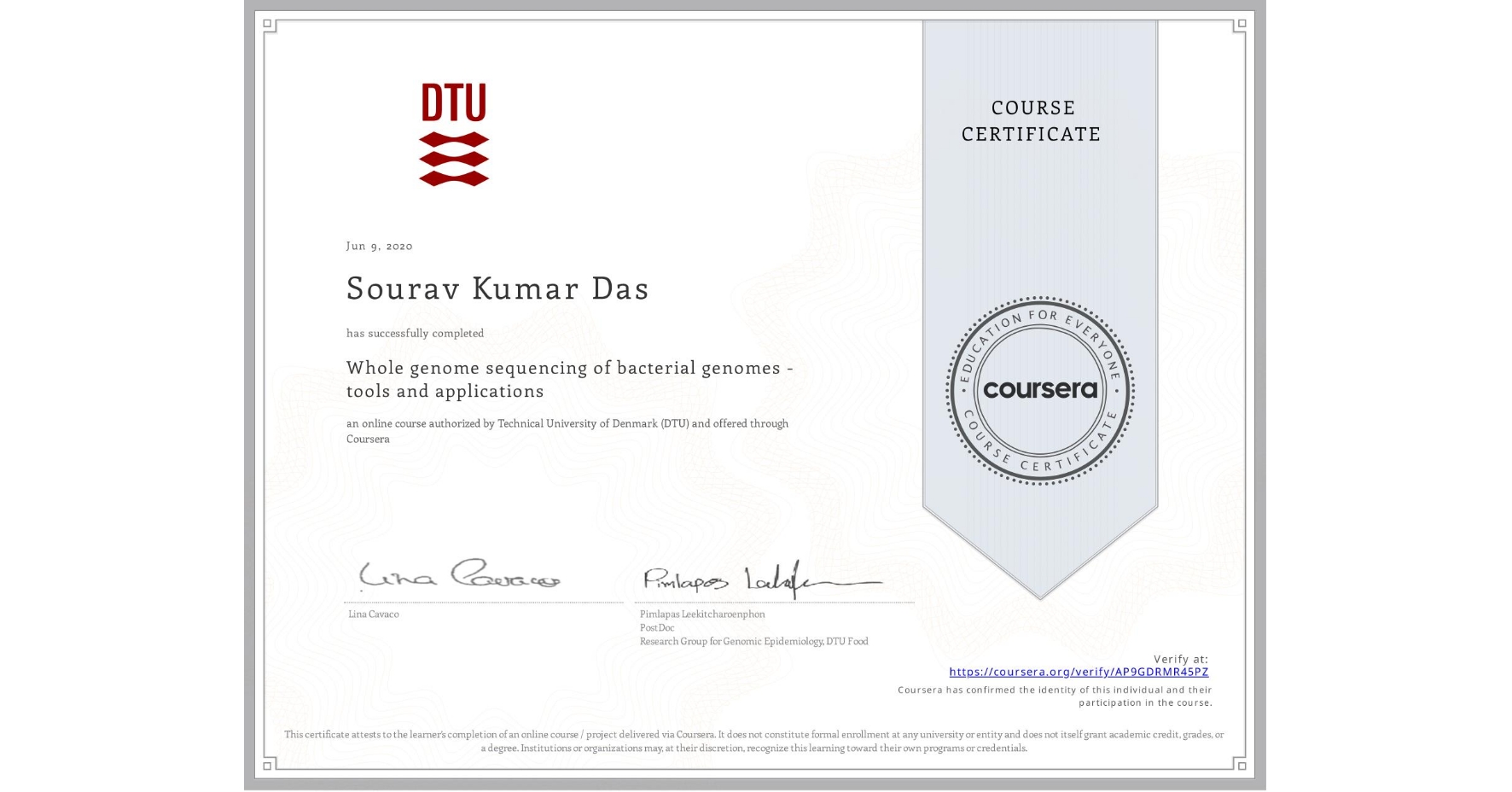 View certificate for Sourav Kumar Das, Whole genome sequencing of bacterial genomes - tools and applications, an online non-credit course authorized by Technical University of Denmark (DTU) and offered through Coursera