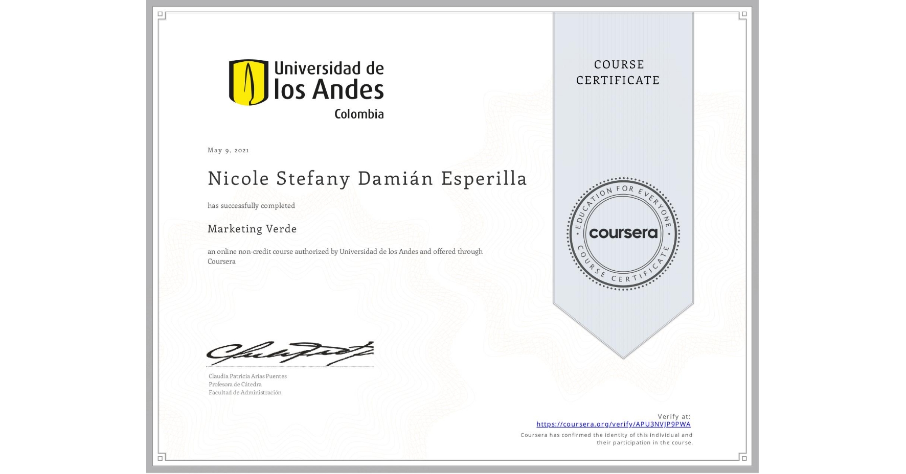View certificate for Nicole Stefany Damián Esperilla, Marketing Verde, an online non-credit course authorized by Universidad de los Andes and offered through Coursera
