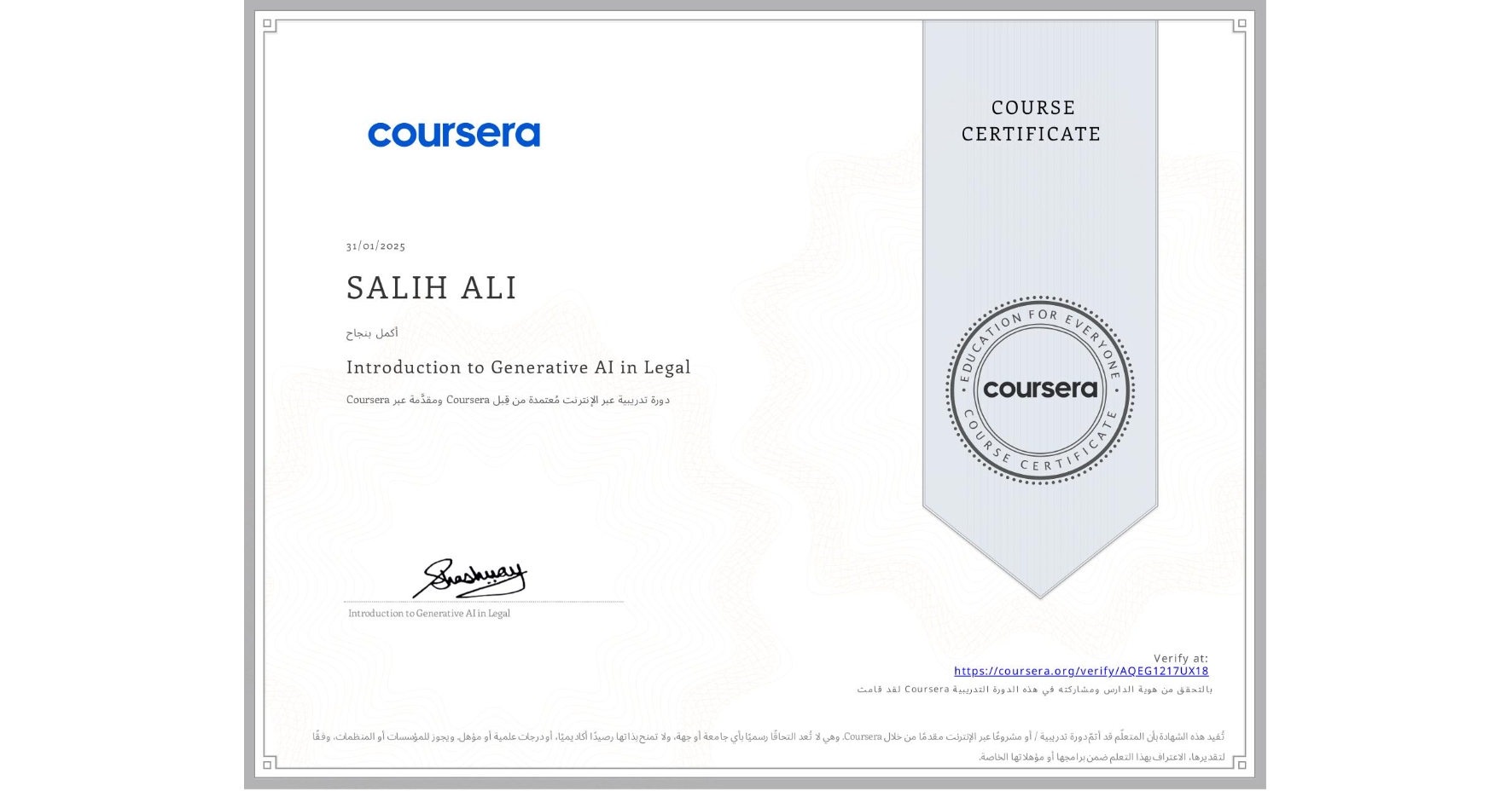 View certificate for SALIH ALI, Introduction to Generative AI in Legal, an online non-credit course authorized by Coursera and offered through Coursera