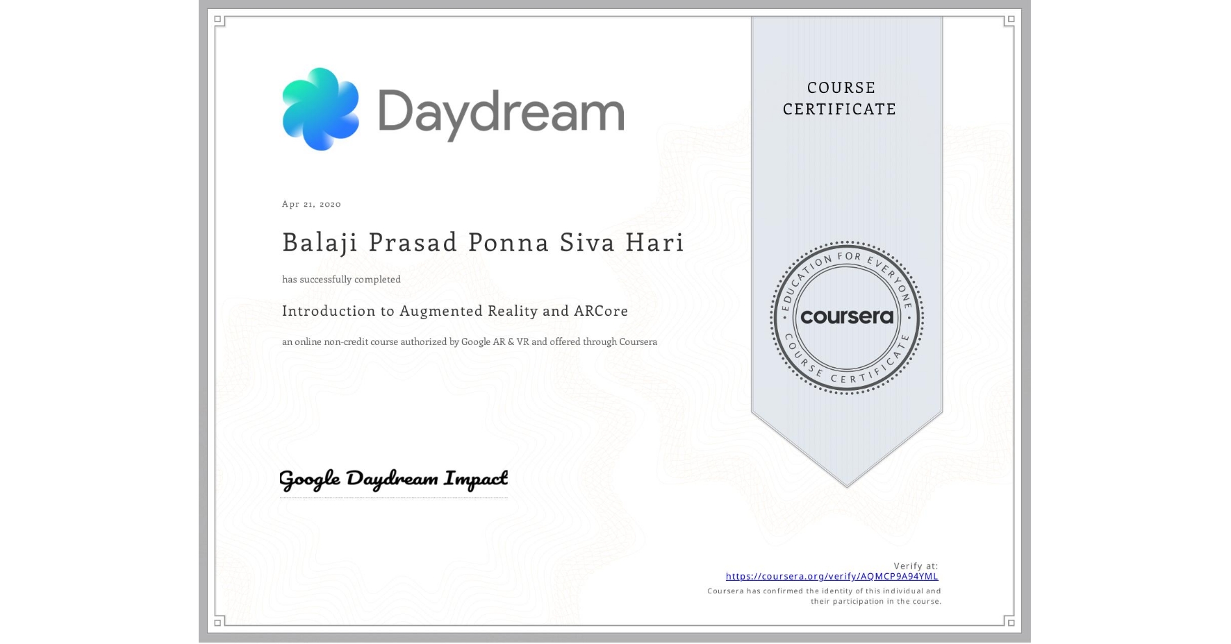 View certificate for Balaji Prasad  Ponna Siva Hari, Introduction to Augmented Reality and ARCore, an online non-credit course authorized by Google AR & VR and offered through Coursera
