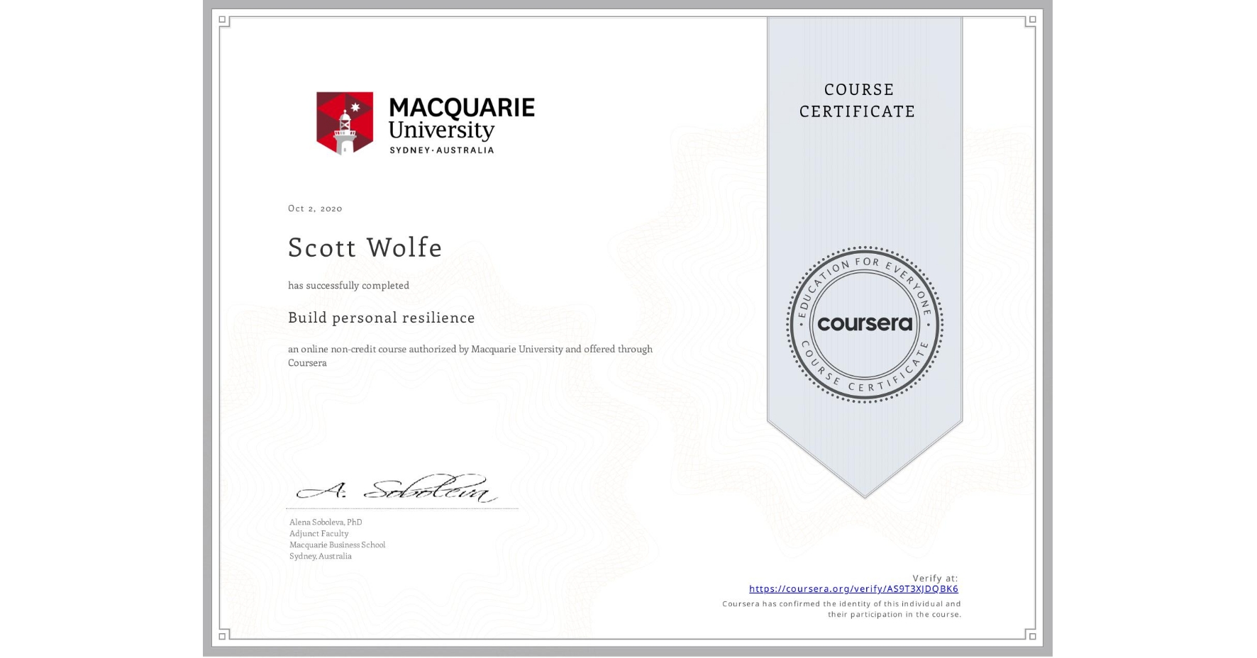 View certificate for Scott Wolfe, Build personal resilience, an online non-credit course authorized by Macquarie University and offered through Coursera