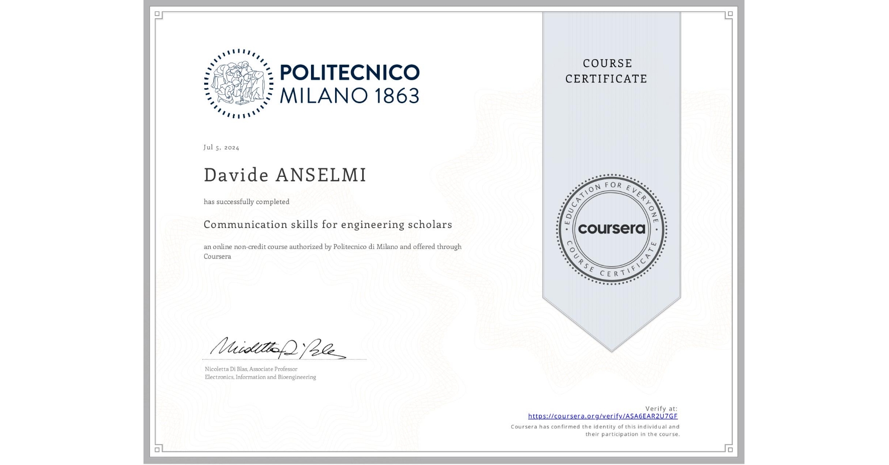 View certificate for Davide ANSELMI, Communication skills for engineering scholars, an online non-credit course authorized by Politecnico di Milano and offered through Coursera