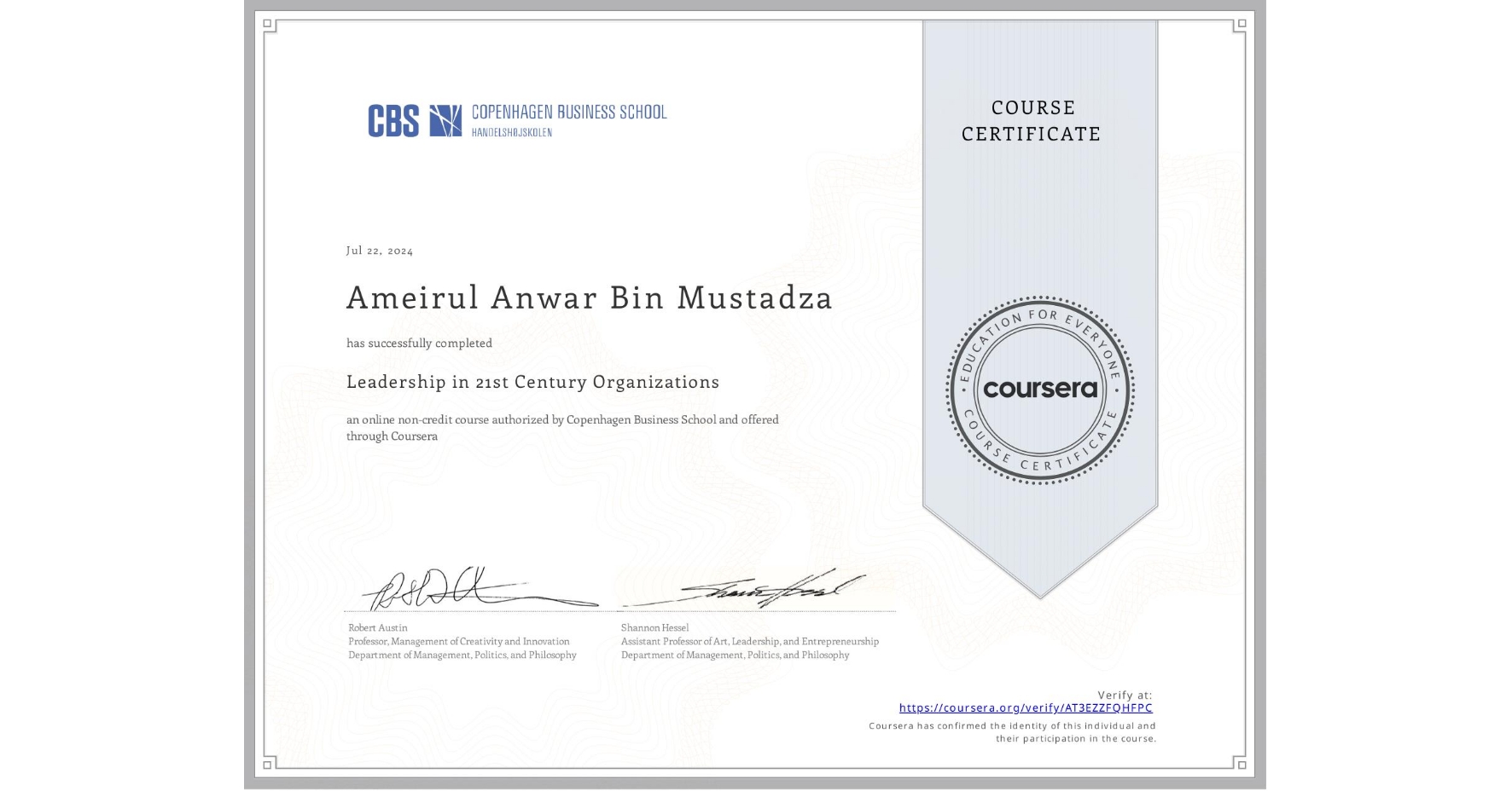 View certificate for Ameirul Anwar Bin Mustadza, Leadership in 21st Century Organizations, an online non-credit course authorized by Copenhagen Business School and offered through Coursera