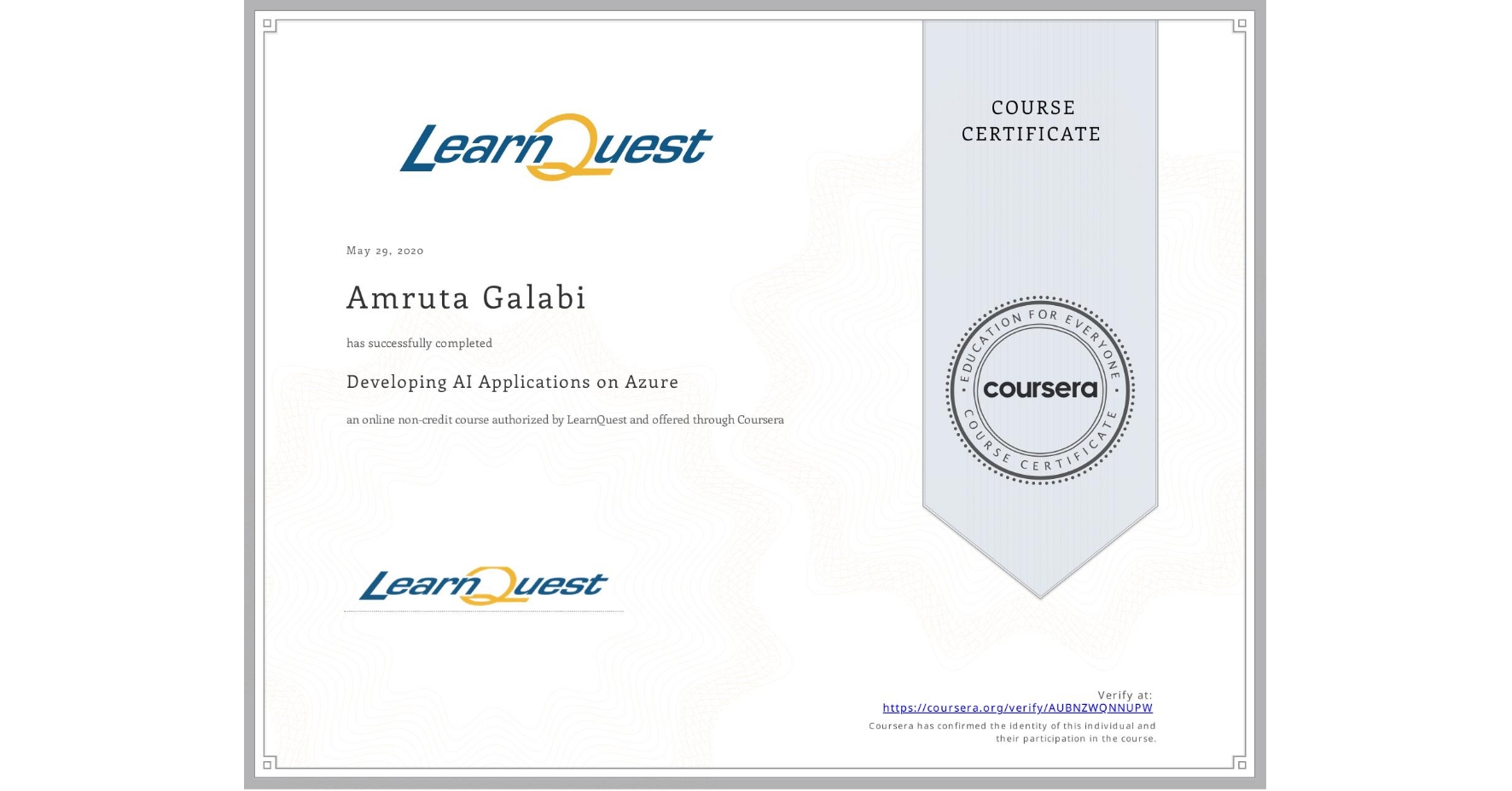 View certificate for Amruta Galabi, Developing AI Applications on Azure, an online non-credit course authorized by LearnQuest and offered through Coursera