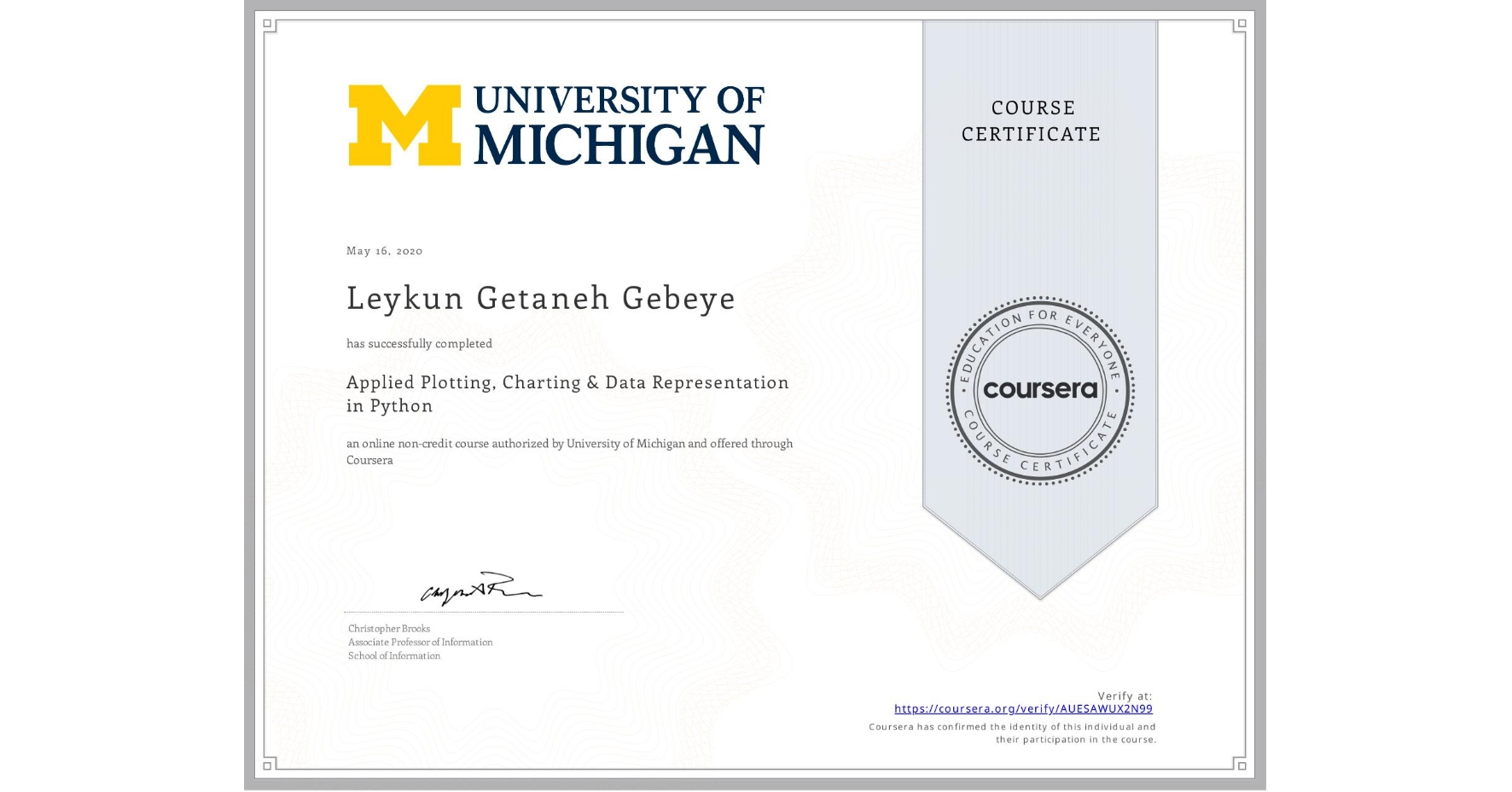 View certificate for Leykun Getaneh Gebeye, Applied Plotting, Charting & Data Representation in Python, an online non-credit course authorized by University of Michigan and offered through Coursera