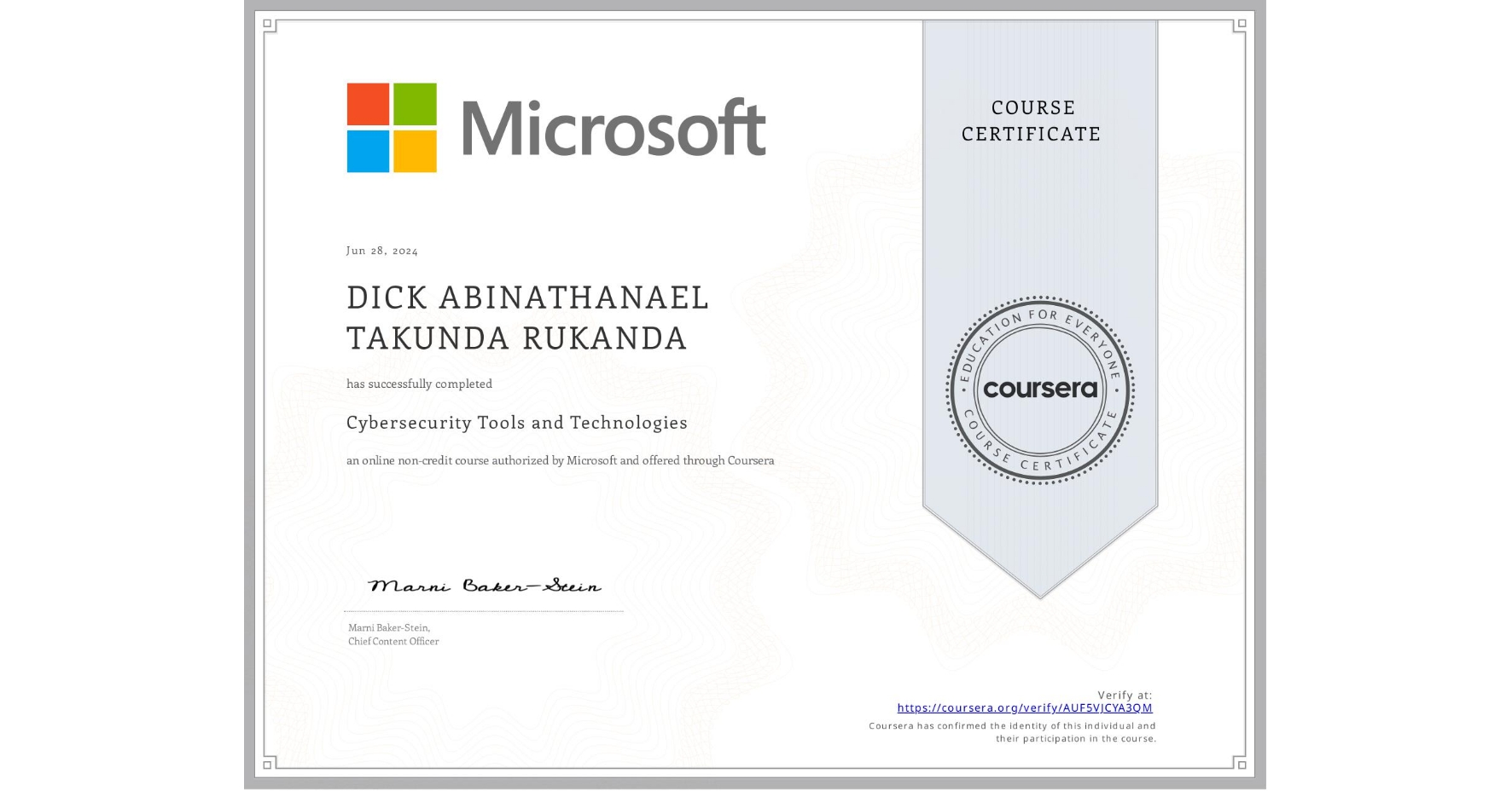 View certificate for DICK ABINATHANAEL TAKUNDA  RUKANDA, Cybersecurity Tools and Technologies, an online non-credit course authorized by Microsoft and offered through Coursera