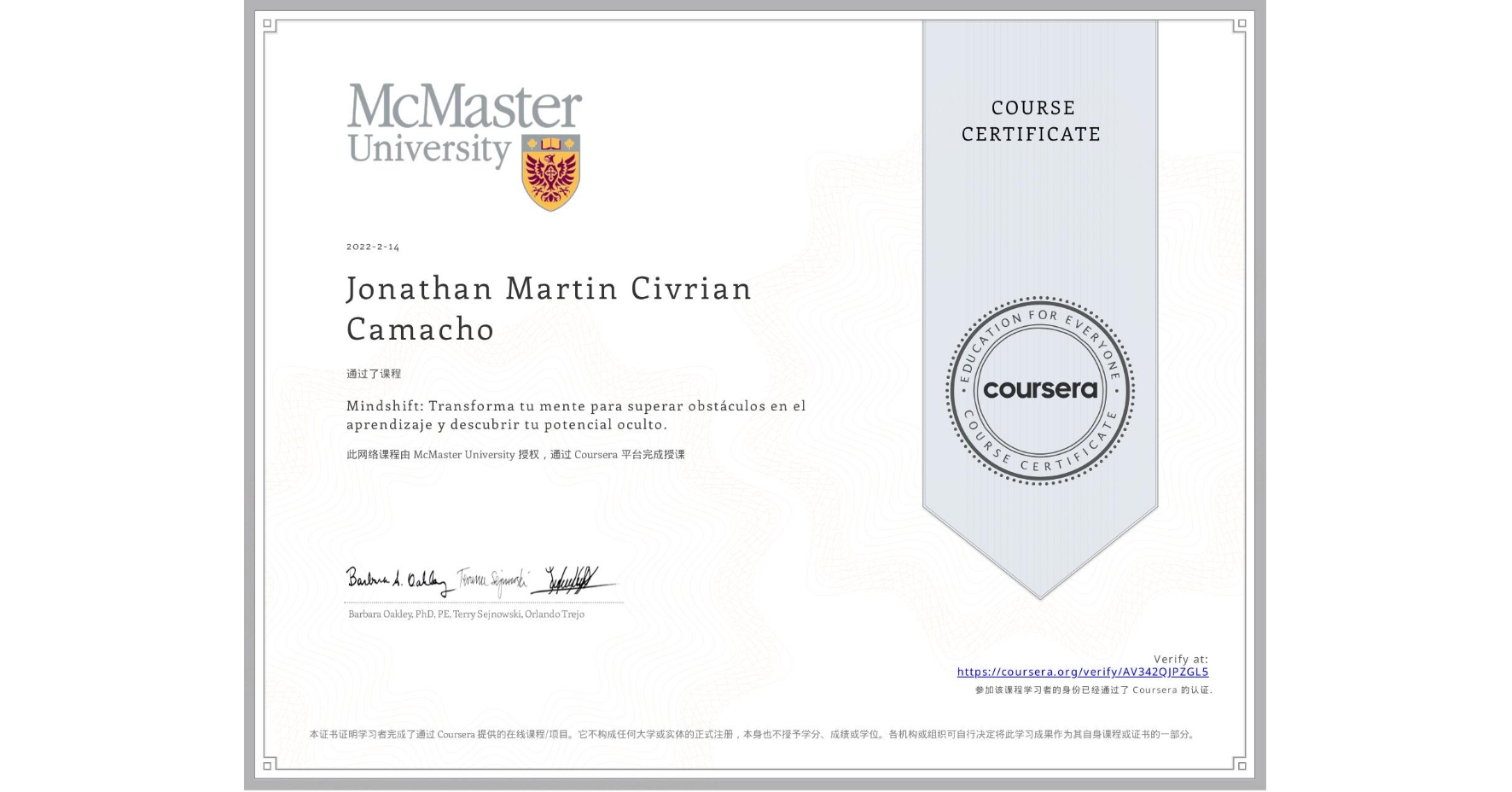 View certificate for Jonathan Martin Civrian Camacho, Mindshift: Transforma tu mente para superar obstáculos en el aprendizaje y descubrir tu potencial oculto., an online non-credit course authorized by McMaster University and offered through Coursera