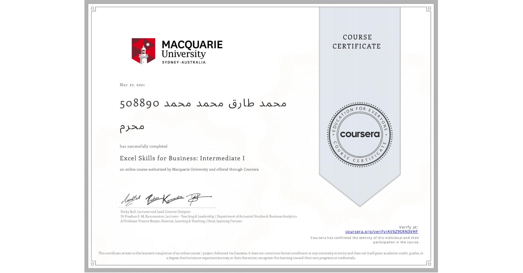 View certificate for 508890 محمد طارق محمد محمد محرم, Excel Skills for Business: Intermediate I, an online non-credit course authorized by Macquarie University and offered through Coursera