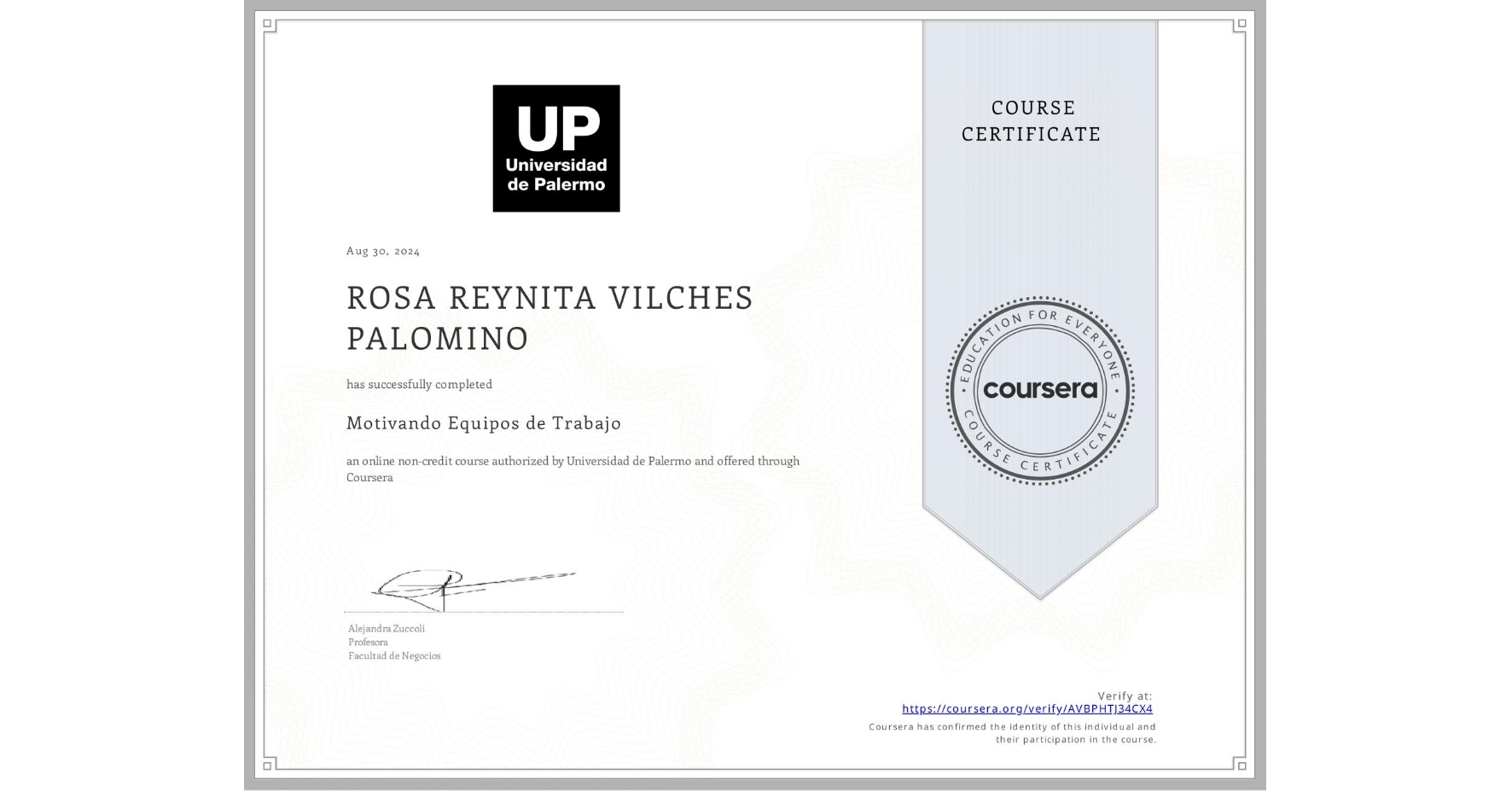 View certificate for ROSA REYNITA VILCHES PALOMINO, Motivando Equipos de Trabajo, an online non-credit course authorized by Universidad de Palermo and offered through Coursera