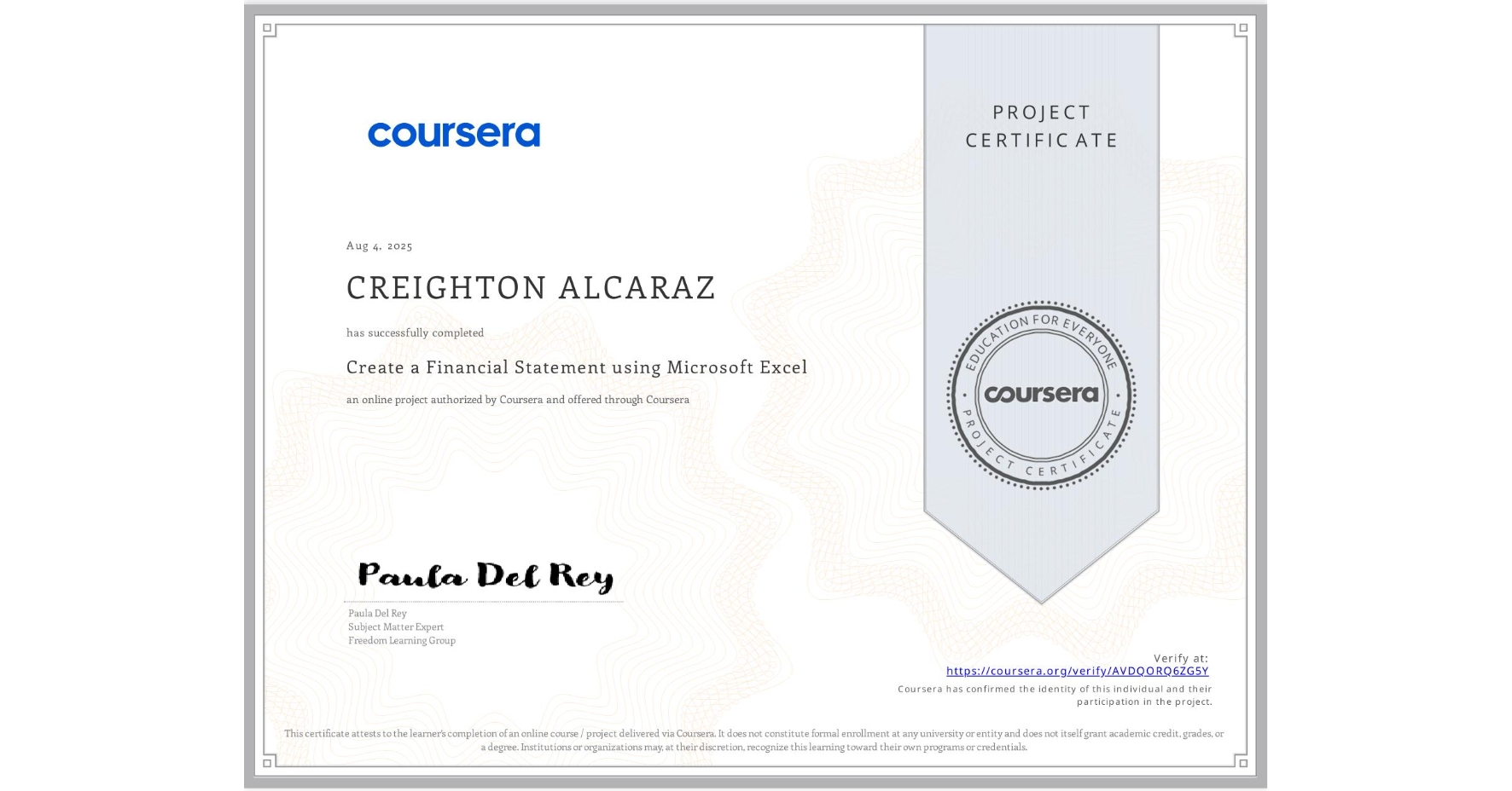 View certificate for CREIGHTON ALCARAZ, Create a Financial Statement using Microsoft Excel, an online non-credit course authorized by Coursera and offered through Coursera