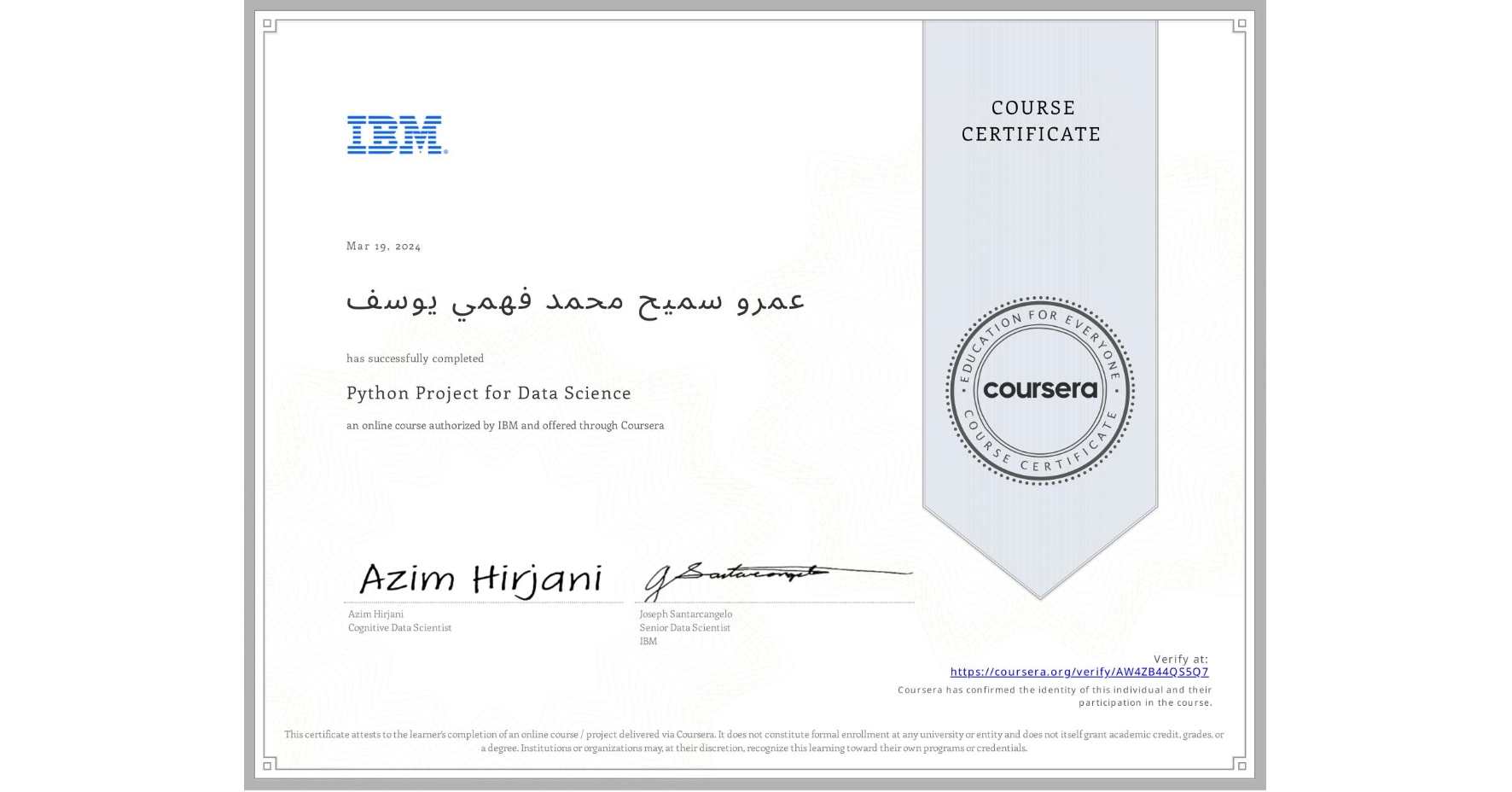 View certificate for عمرو سميح محمد فهمي يوسف, Python Project for Data Science, an online non-credit course authorized by IBM and offered through Coursera