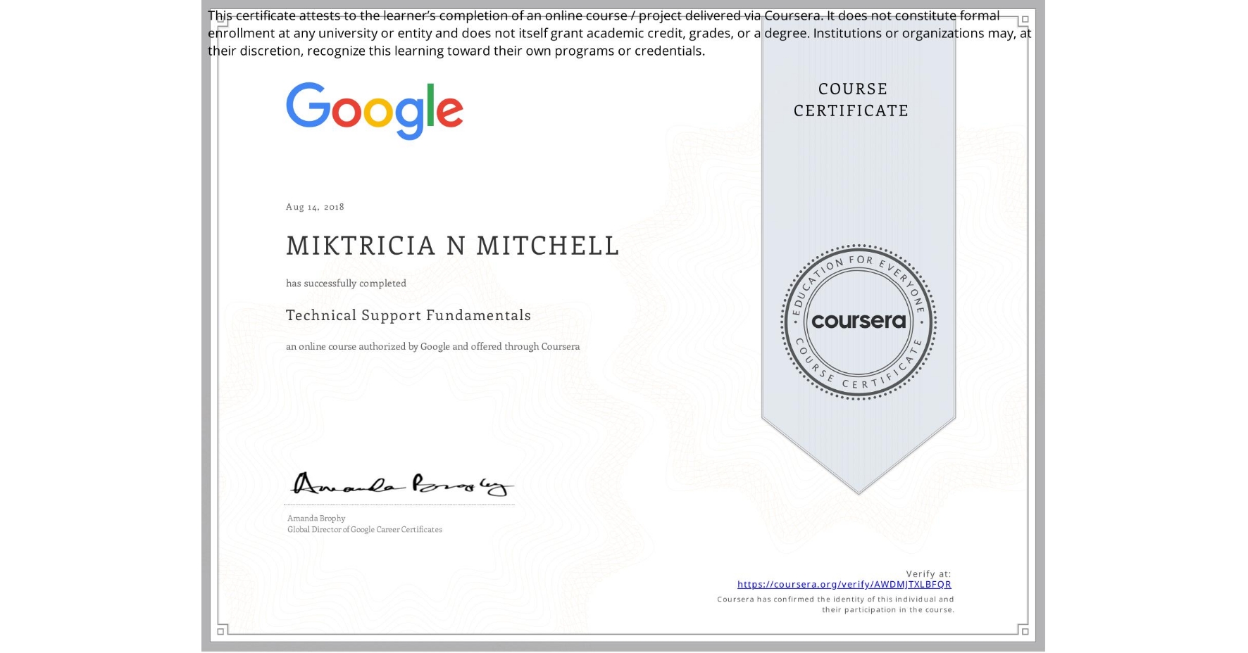 View certificate for MIKTRICIA N MITCHELL, Technical Support Fundamentals, an online non-credit course authorized by Google and offered through Coursera