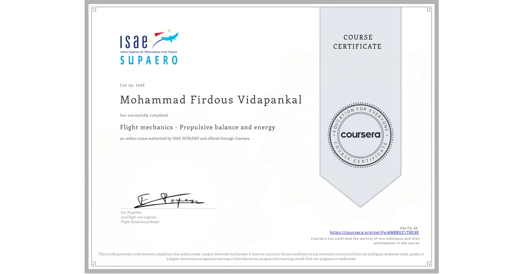View certificate for Mohammad Firdous Vidapankal, Flight mechanics - Propulsive balance and energy, an online non-credit course authorized by ISAE-SUPAERO and offered through Coursera