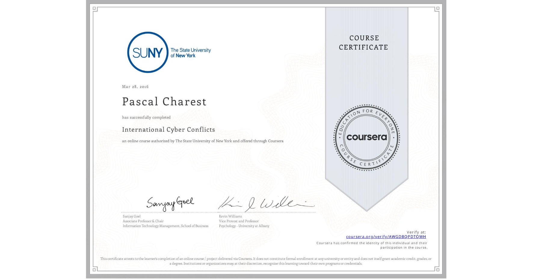 View certificate for Pascal Charest, International Cyber Conflicts, an online non-credit course authorized by The State University of New York and offered through Coursera