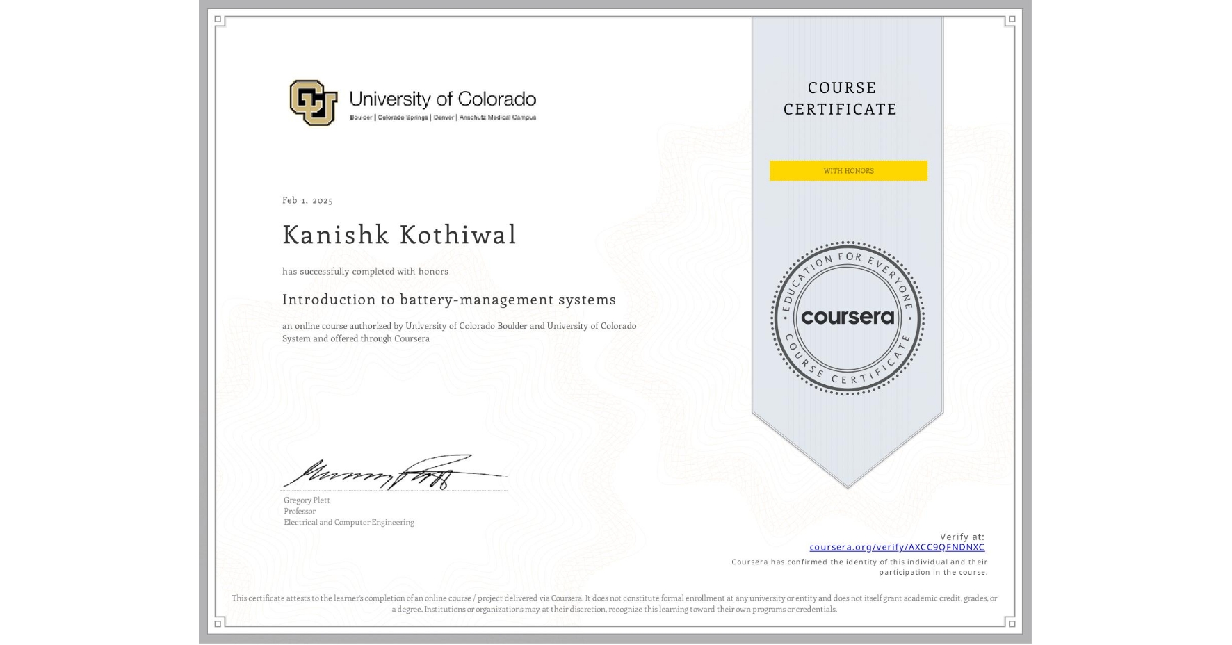 View certificate for Kanishk Kothiwal, Introduction to battery-management systems, an online non-credit course authorized by University of Colorado Boulder & University of Colorado System and offered through Coursera