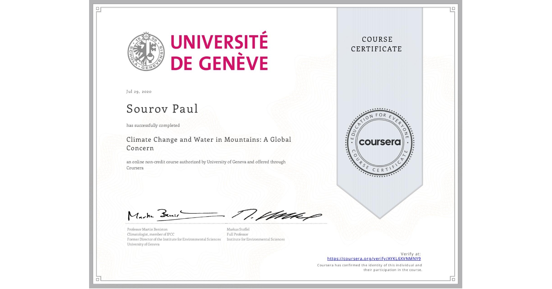 View certificate for Sourov Paul, Climate Change and Water in Mountains: A Global Concern, an online non-credit course authorized by University of Geneva and offered through Coursera