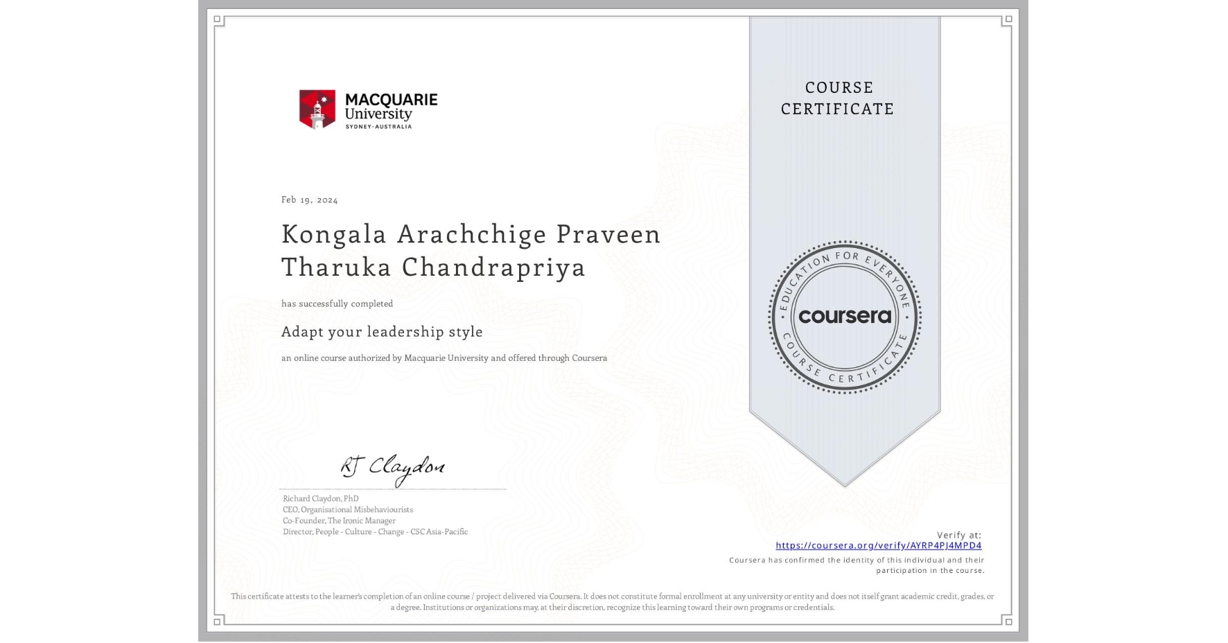 View certificate for Kongala Arachchige Praveen Tharuka Chandrapriya, Adapt your leadership style, an online non-credit course authorized by Macquarie University and offered through Coursera
