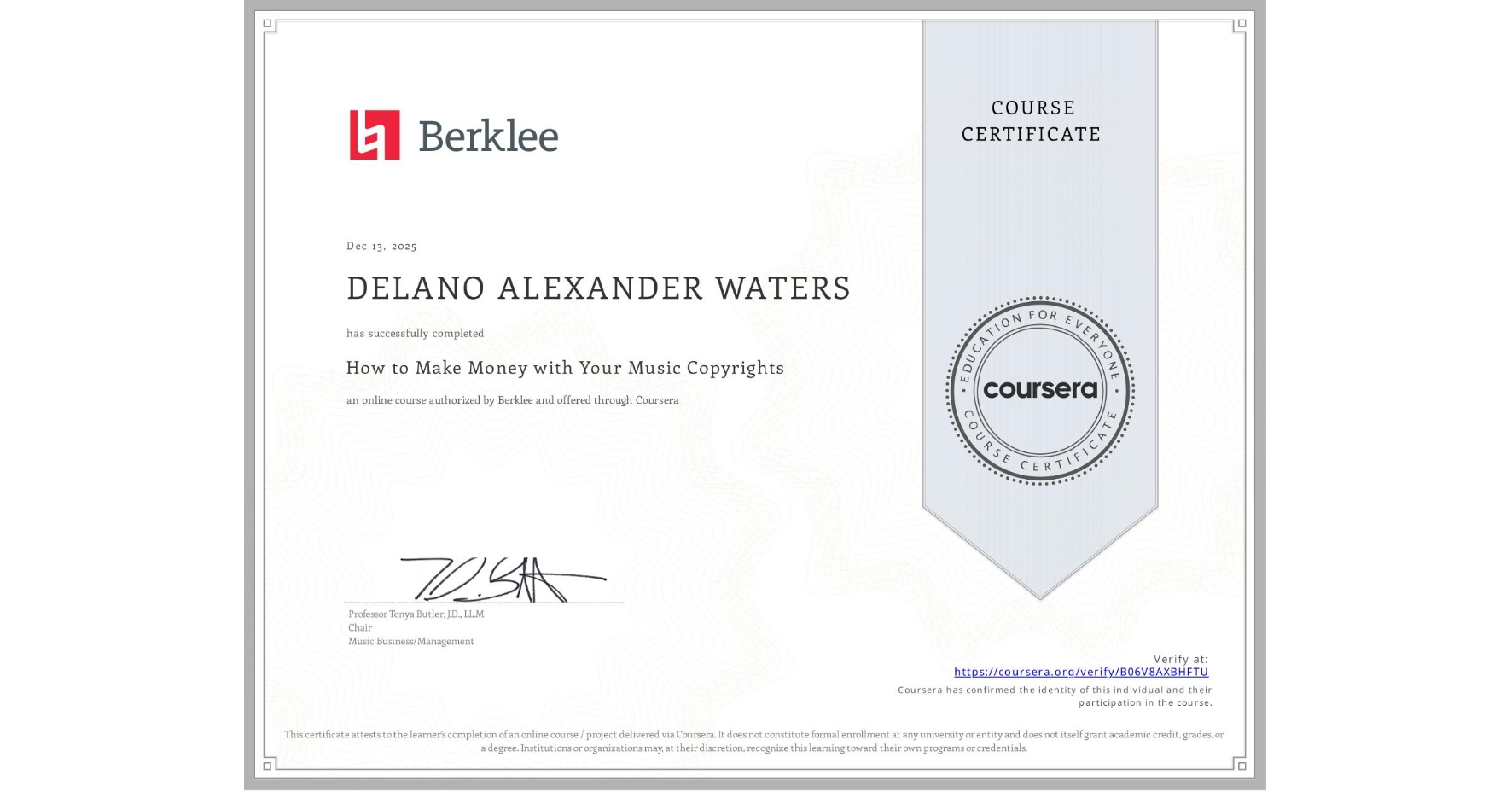 View certificate for DELANO ALEXANDER WATERS, How to Make Money with Your Music Copyrights, an online non-credit course authorized by Berklee and offered through Coursera