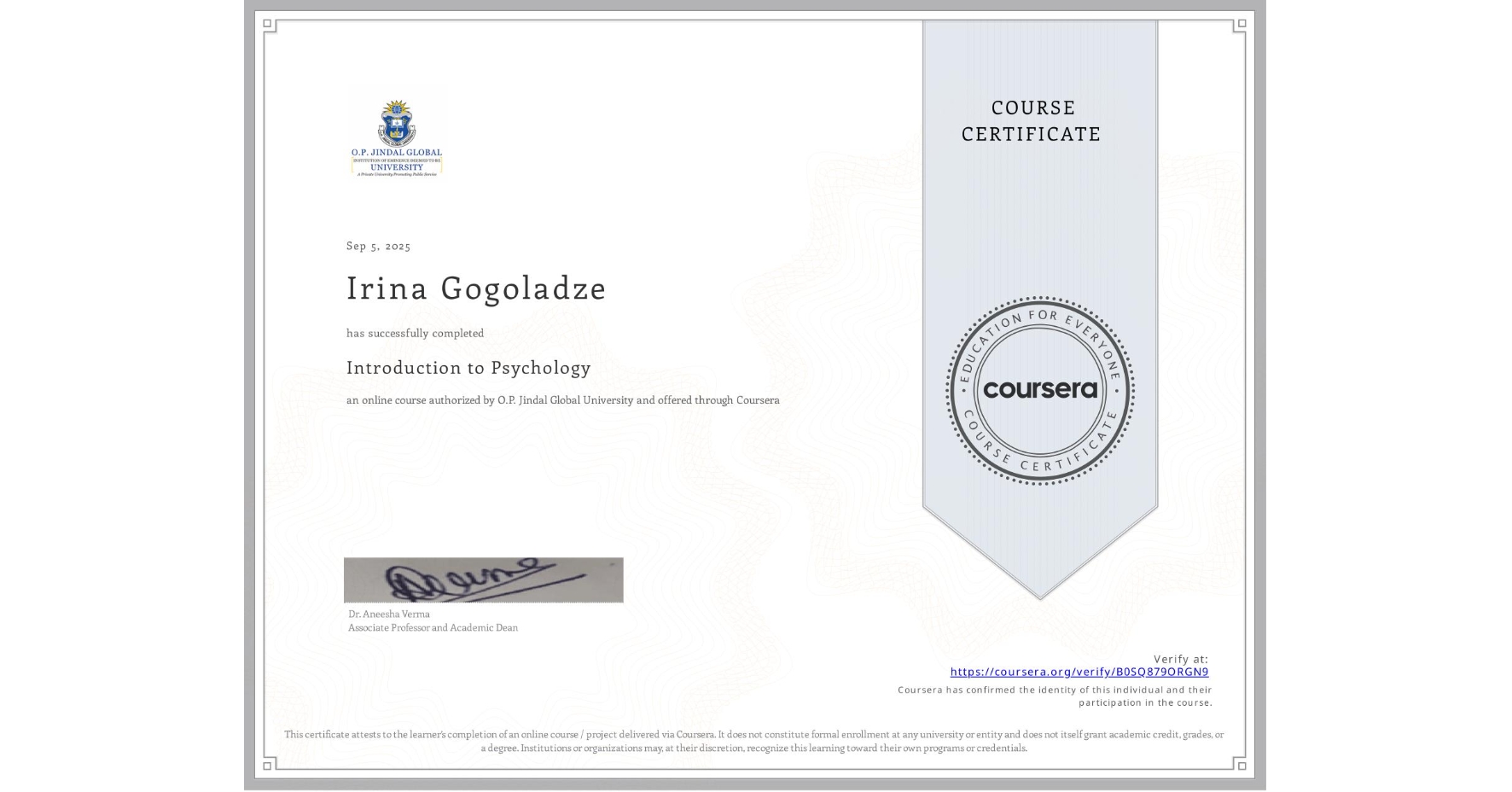 View certificate for Irina Gogoladze, Introduction to Psychology, an online non-credit course authorized by O.P. Jindal Global University and offered through Coursera