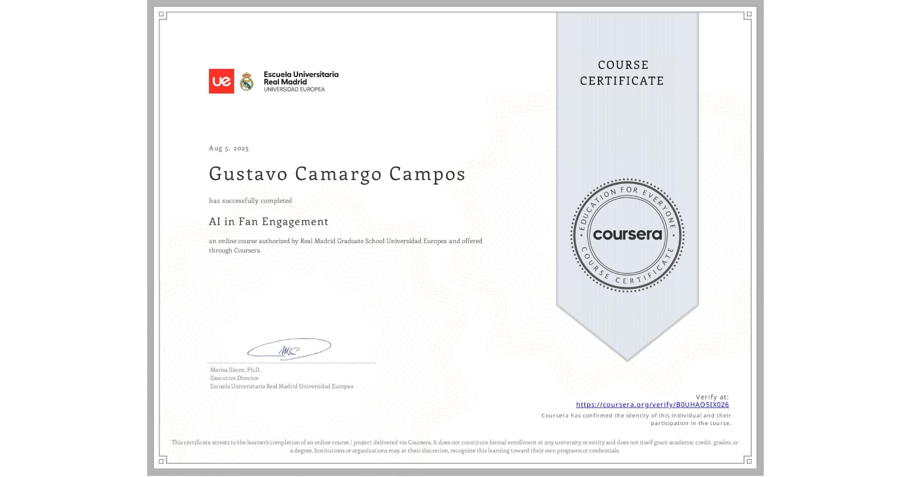 View certificate for Gustavo Camargo Campos, AI in Fan Engagement, an online non-credit course authorized by Real Madrid Graduate School Universidad Europea and offered through Coursera